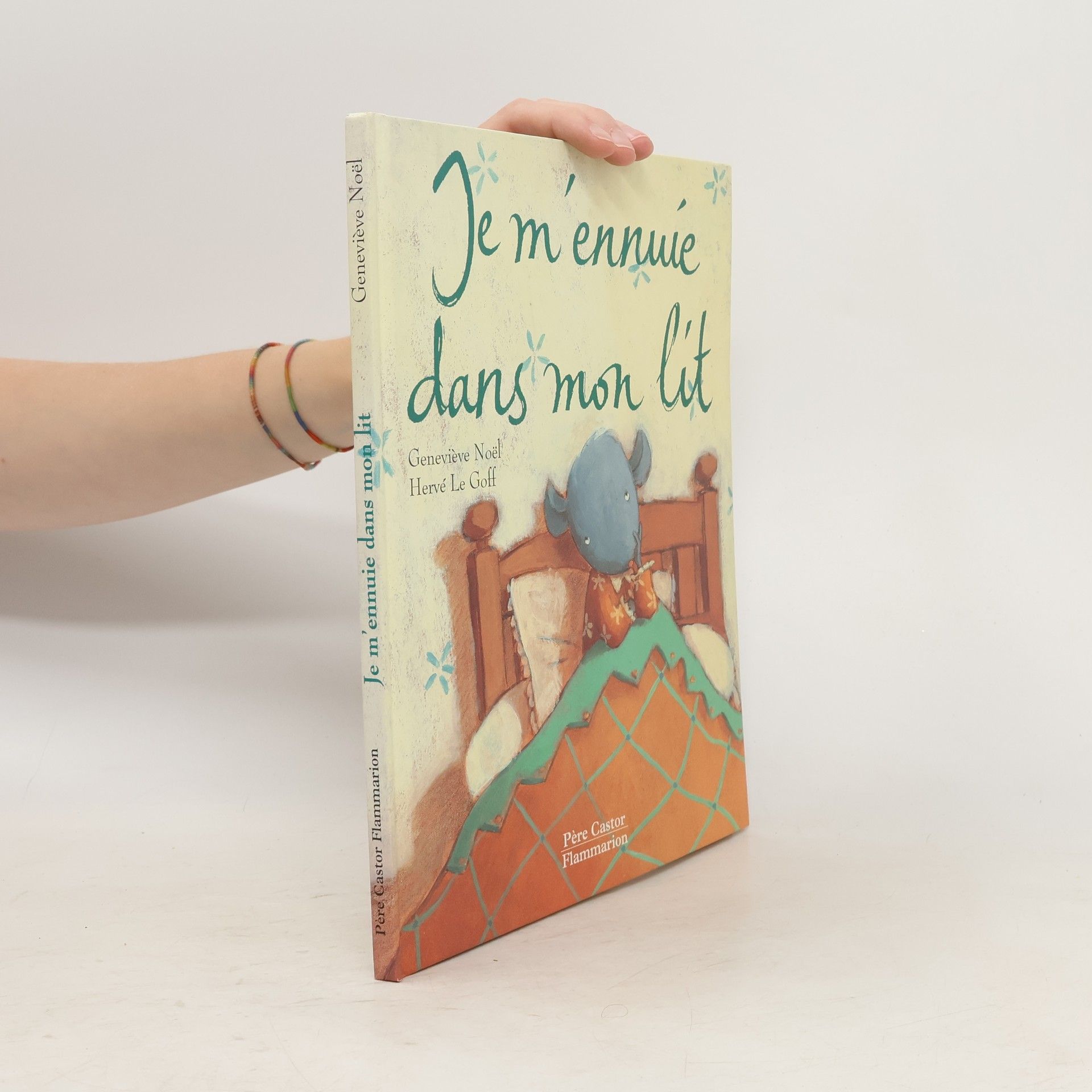 Geneviève Noël Père Castor: Je m'ennuie dans mon lit
