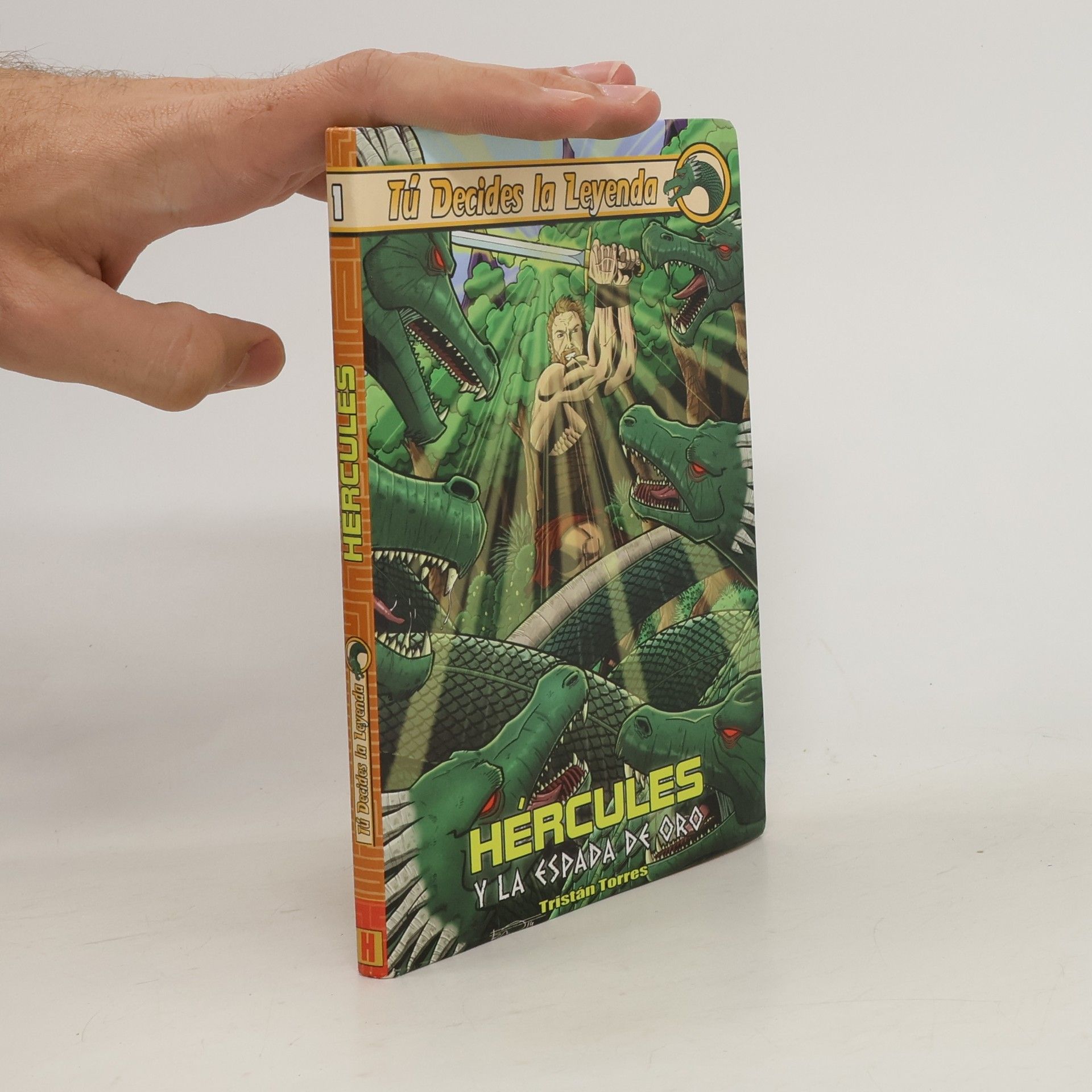 Tristán Torres Tú decides la leyenda 1. Hércules y la espada de oro