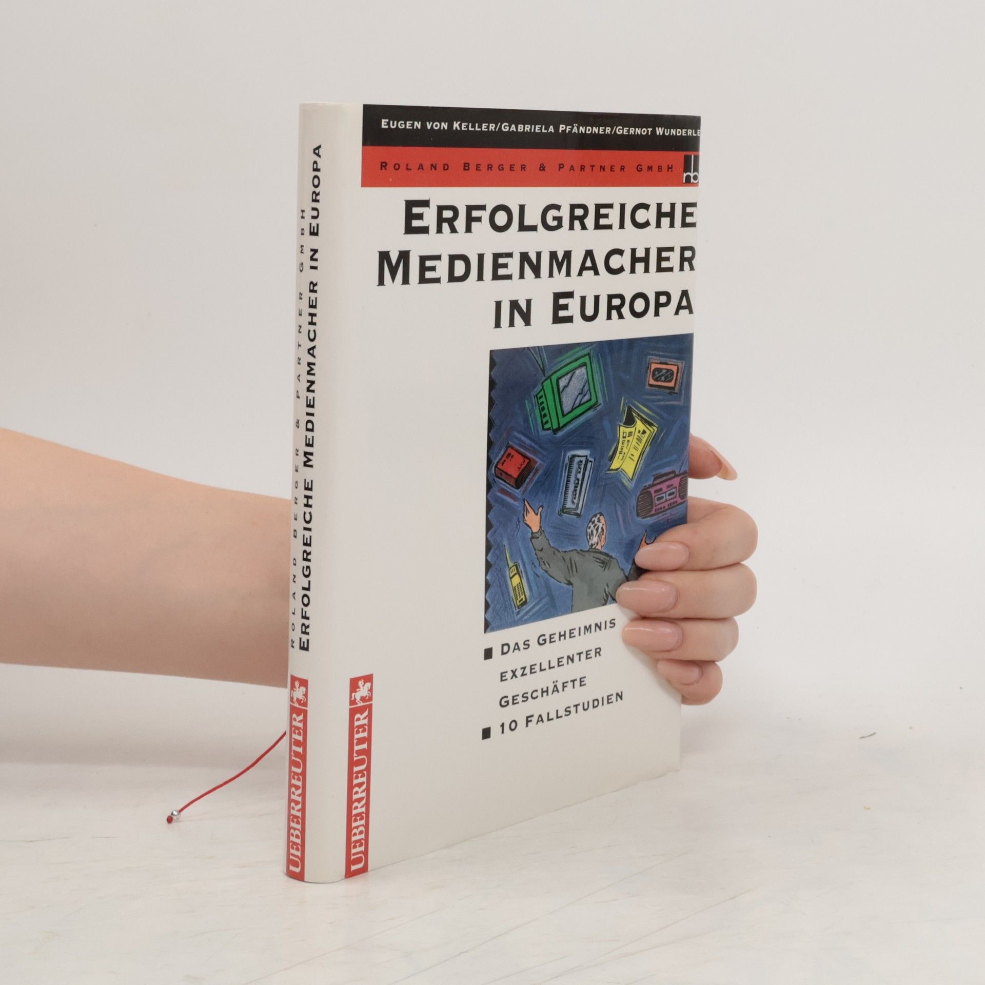 Eugen von Keller Erfolgreiche Medienmacher in Europa