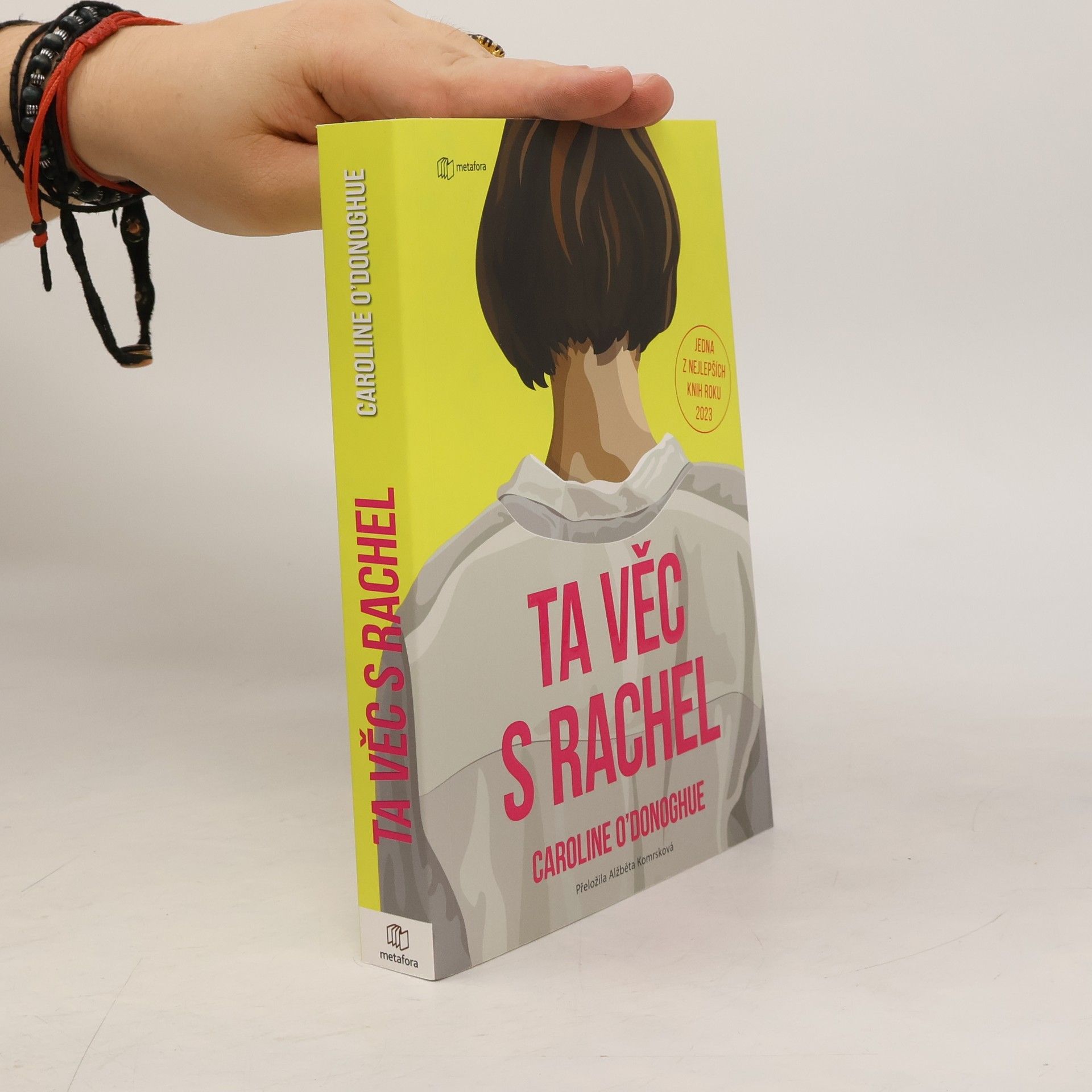 Caroline O. Donoghue Ta věc s Rachel