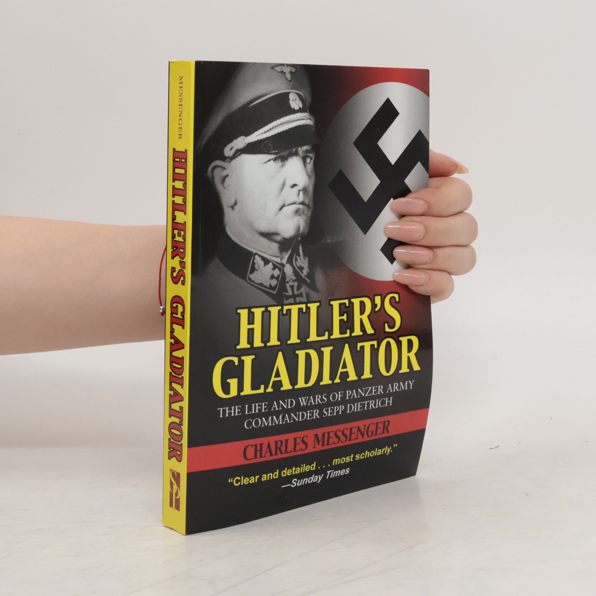 Charles Messenger Hitler's gladiator