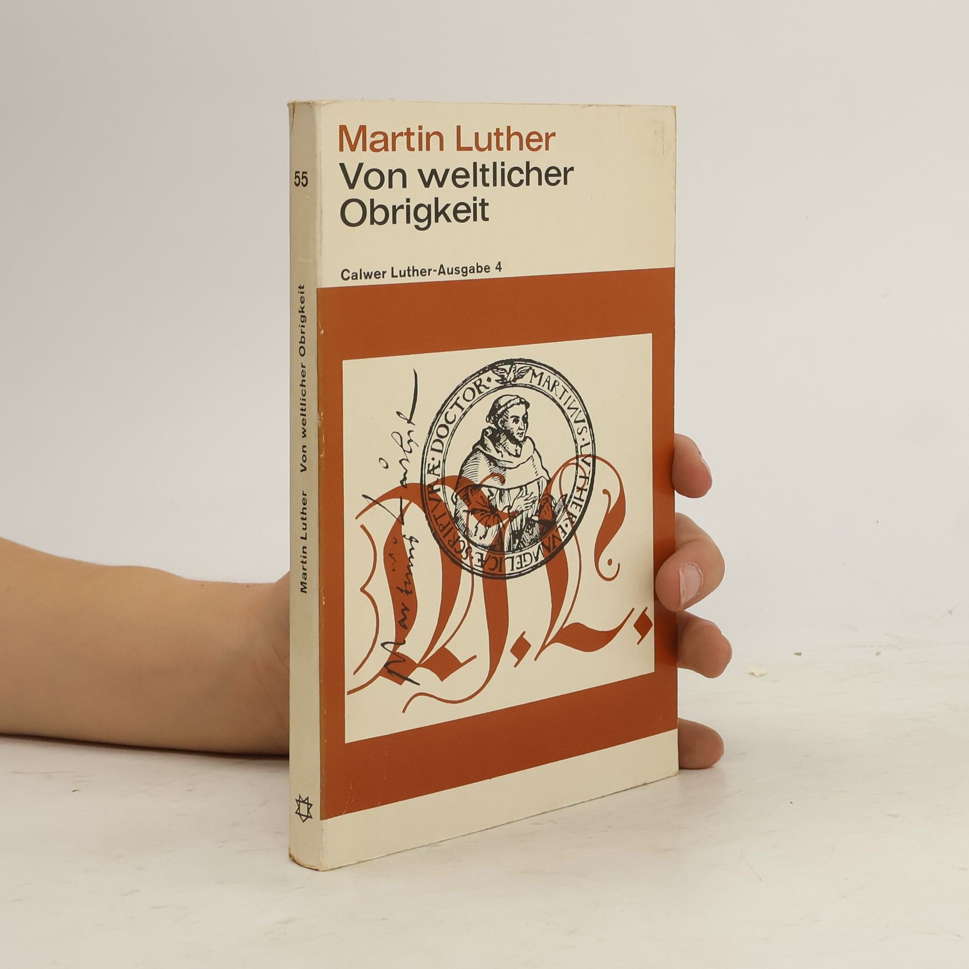 Martin Luther Von weltlicher Obrigkeit