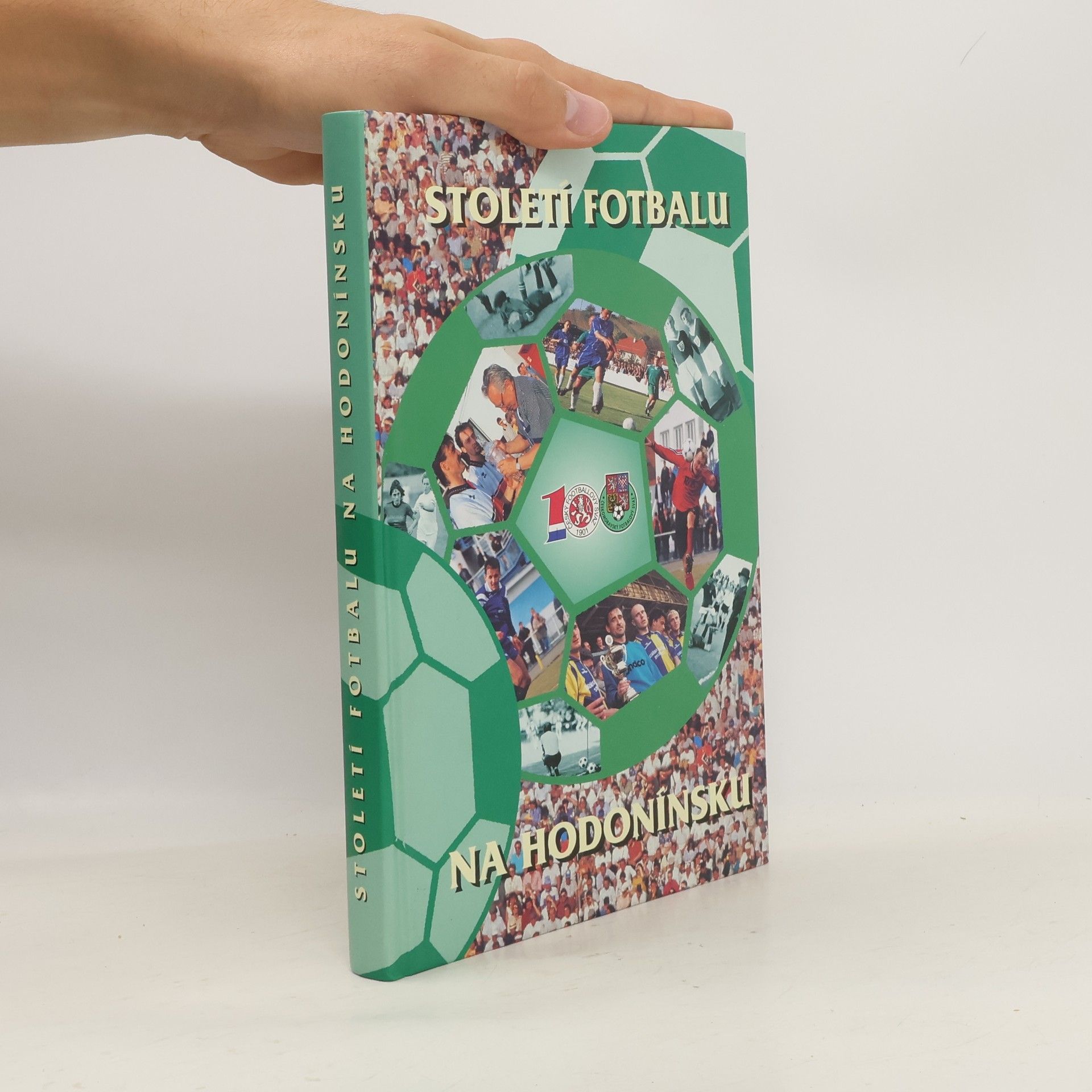 Collectif d'auteurs Století fotbalu na Hodonínsku