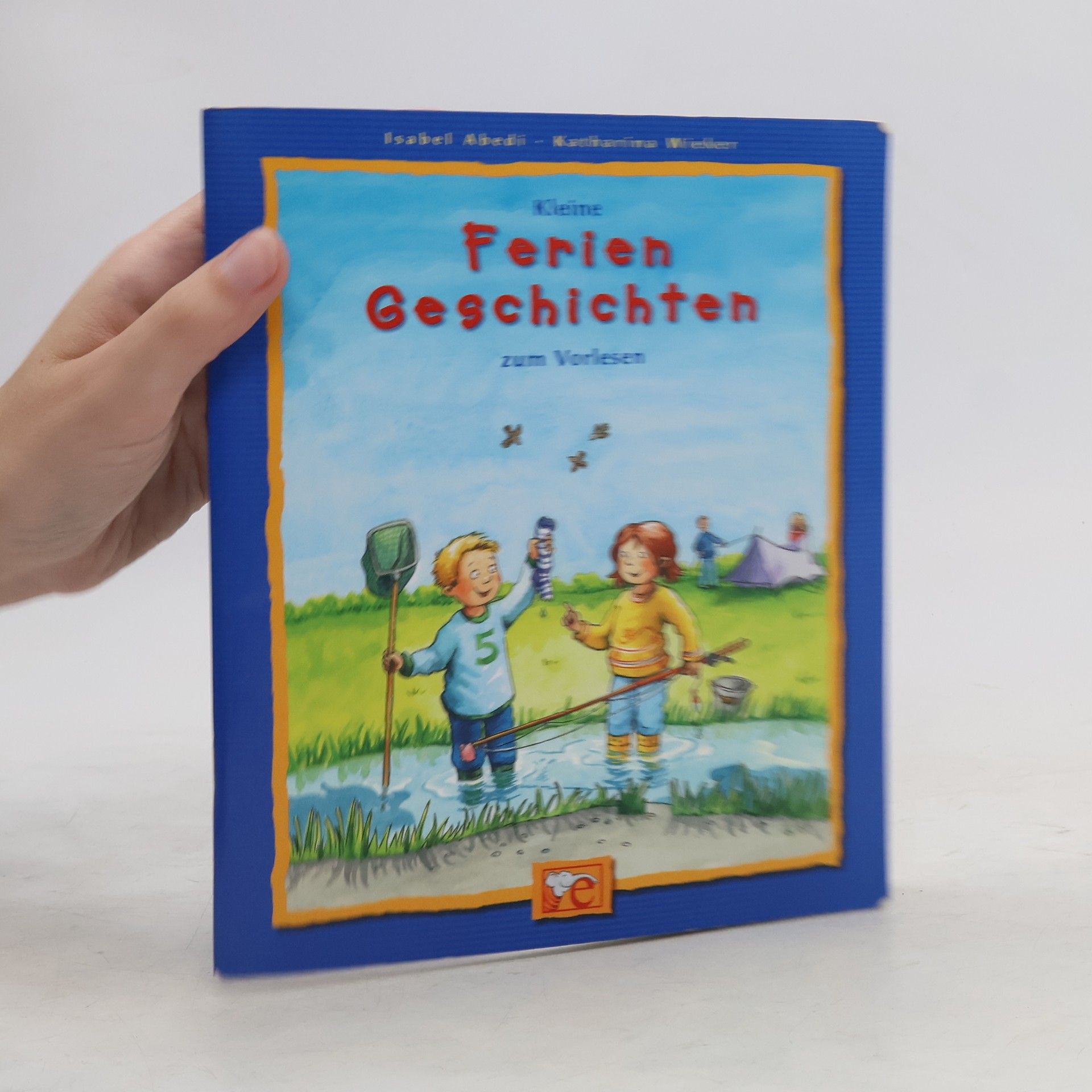 Isabel Abedi Kleine Ferien-Geschichten zum Vorlesen