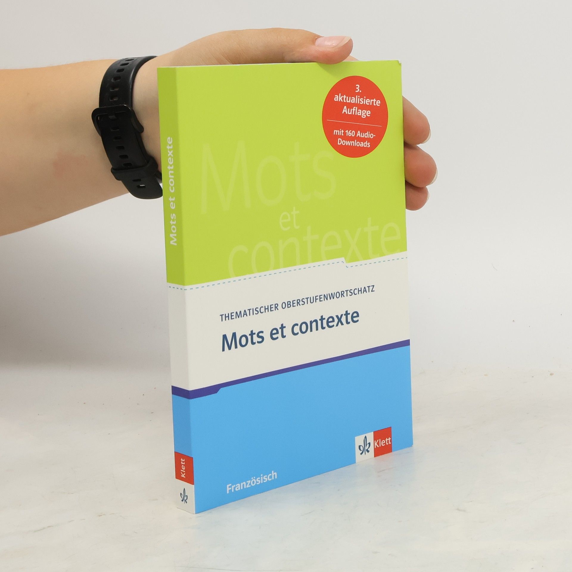 Kolektiv autorů Thematischer oberstufenwortschatz: Mots et contexte