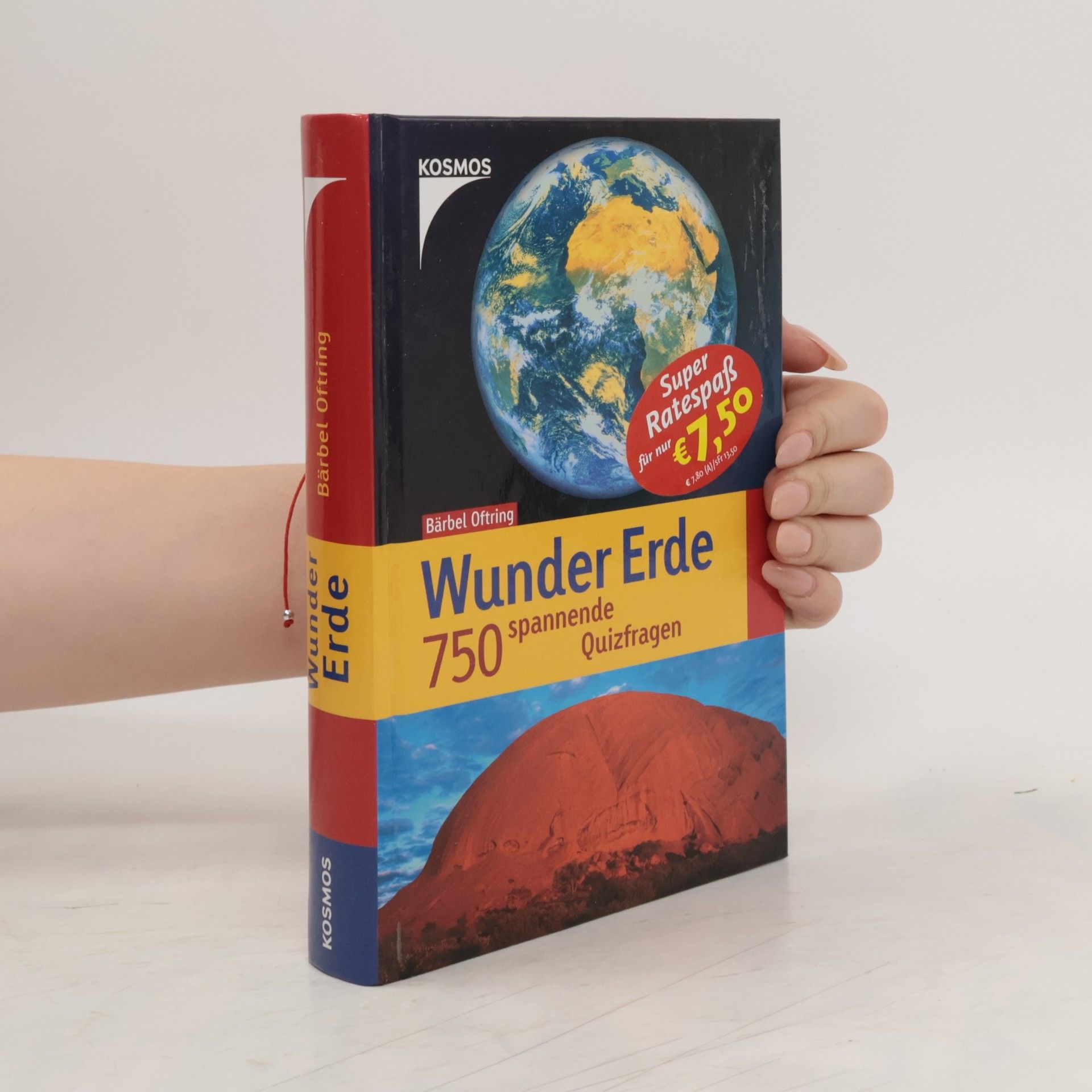 Bärbel Oftring Wunder Erde. 750 spannende Quizfragen