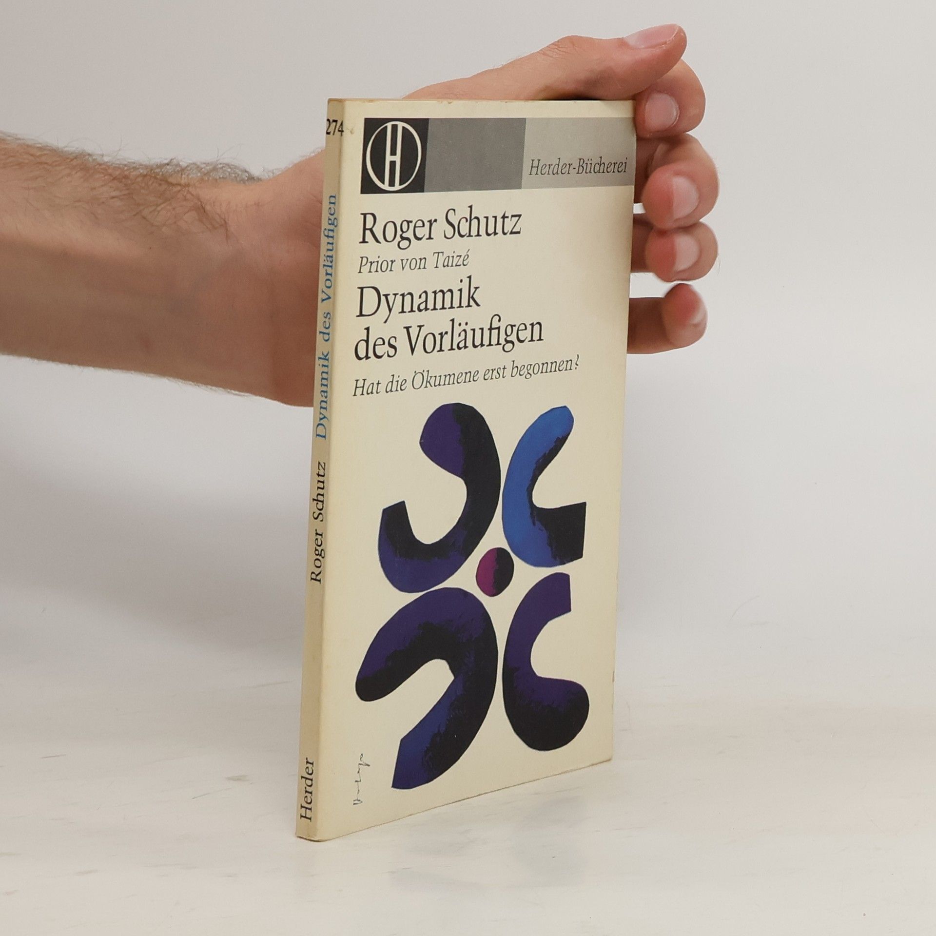 Roger Schutz Dynamik des Vorläufigen