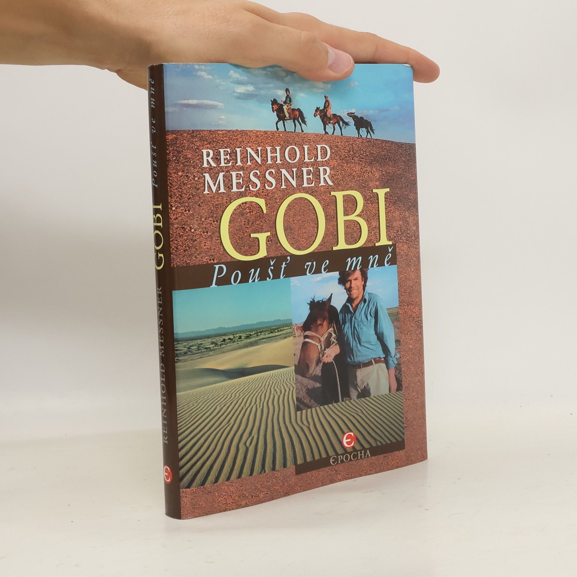 Reinhold Messner Gobi: Poušť ve mně