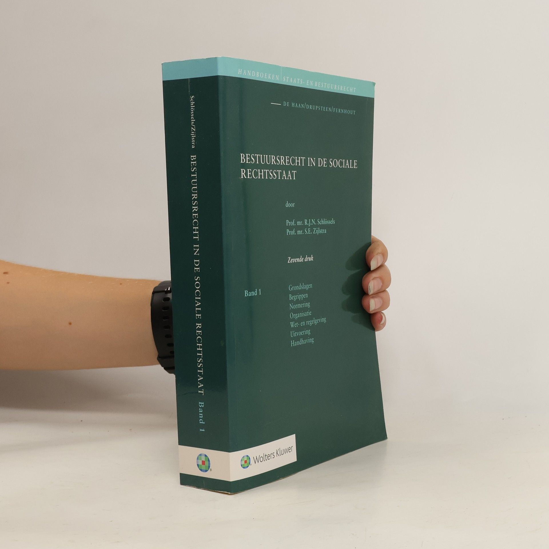 Raymond Johannes Nicolaas Schlössels Bestuursrecht in de sociale rechtsstaat