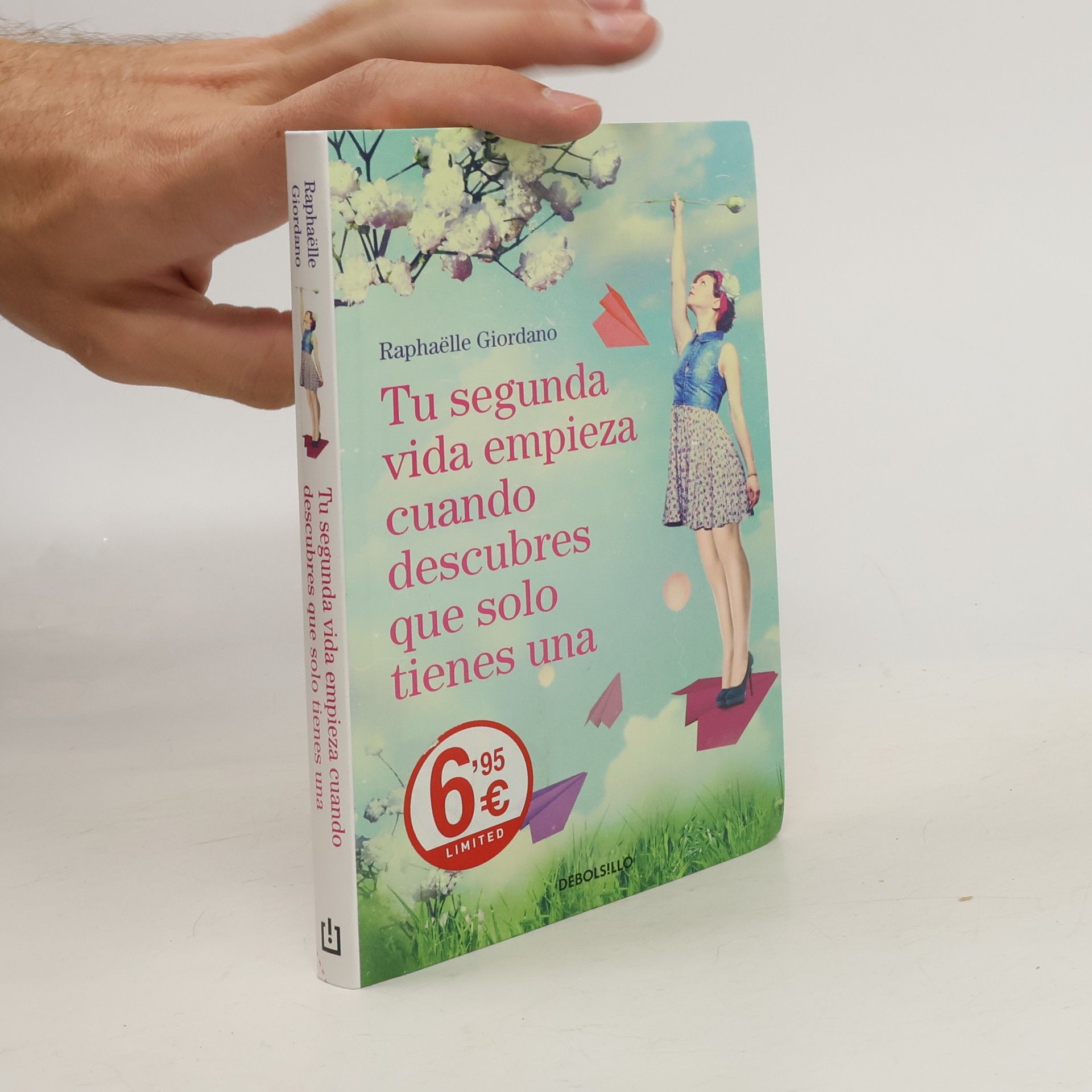 Raphaëlle Giordano Tu segunda vida empieza cuando descubres que solo tienes una