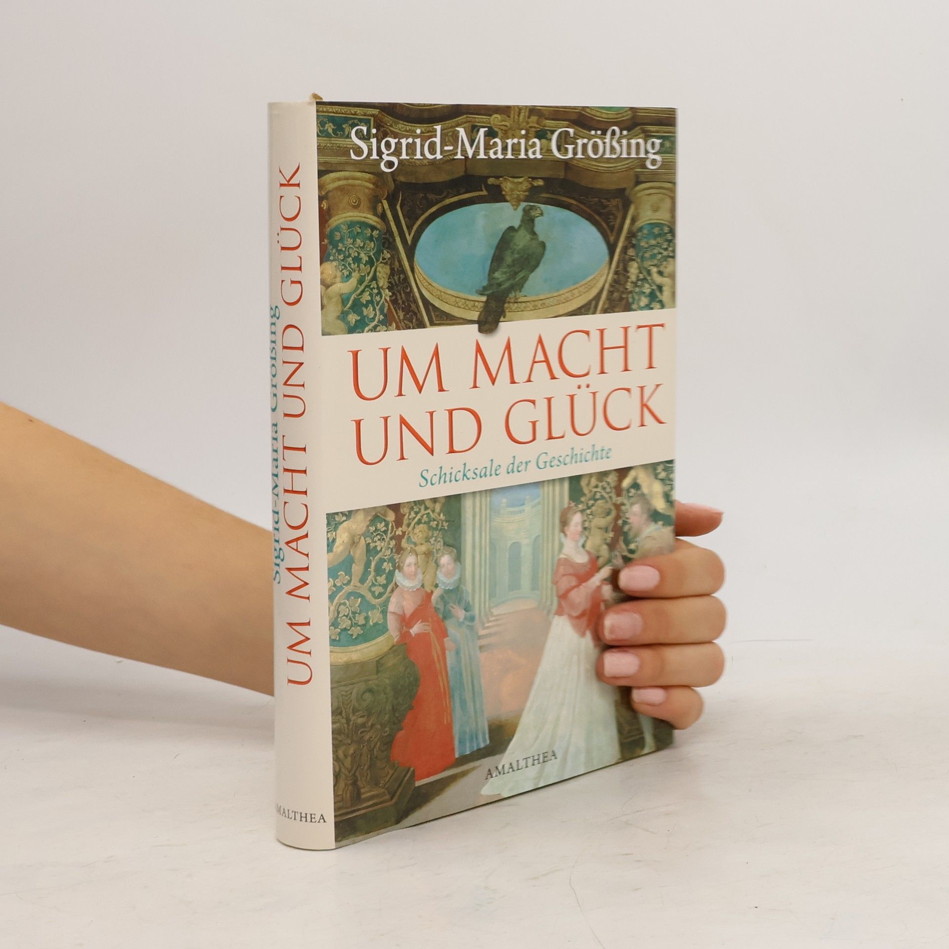 Sigrid Größing Um Macht und Glück