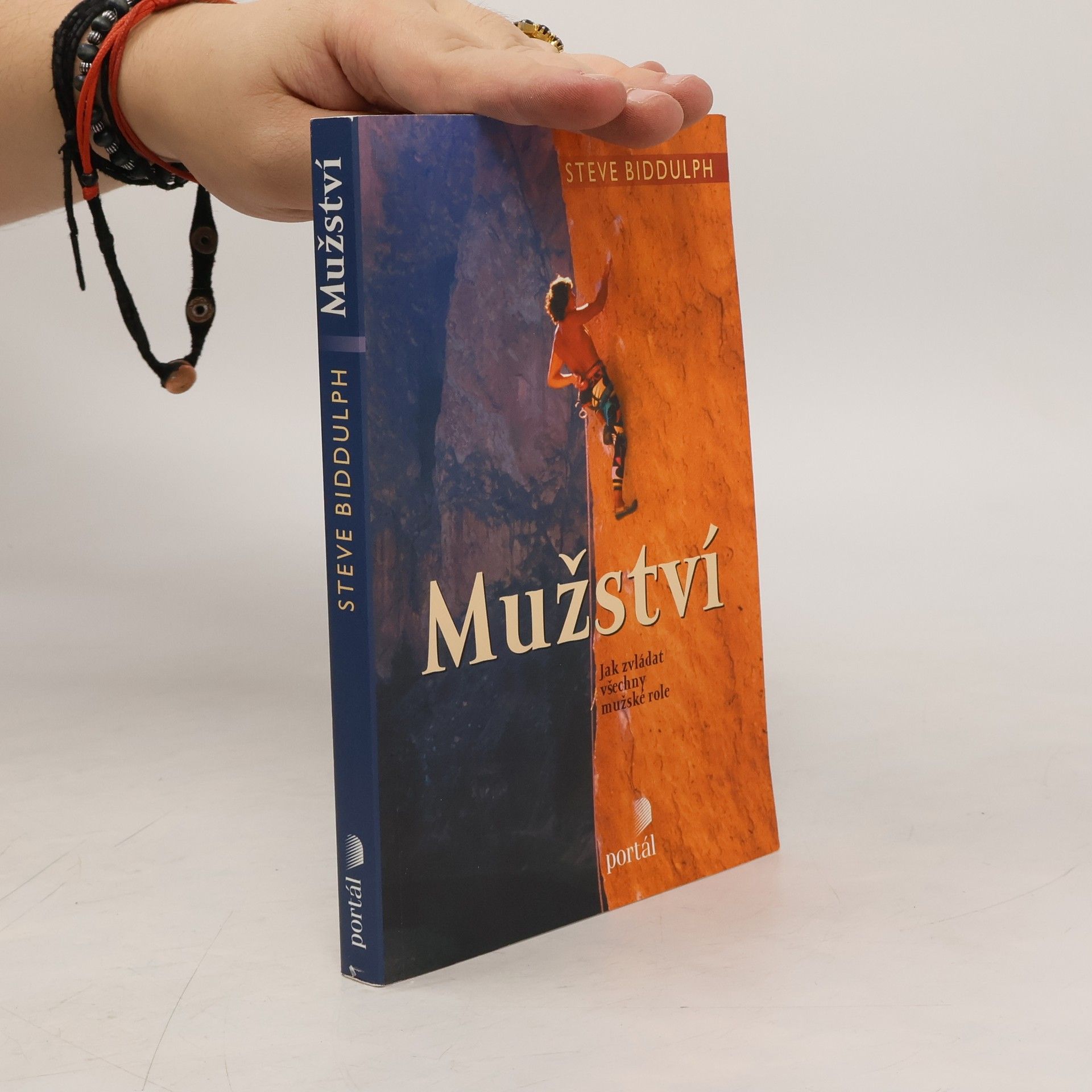Steve Biddulph Mužství : jak zvládat všechny mužské role