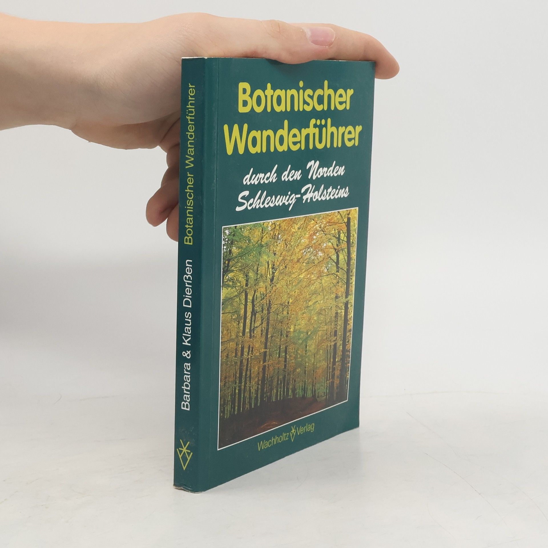 Barbara Dierßen Botanischer Wanderführer durch den Norden Schleswig-Holsteins