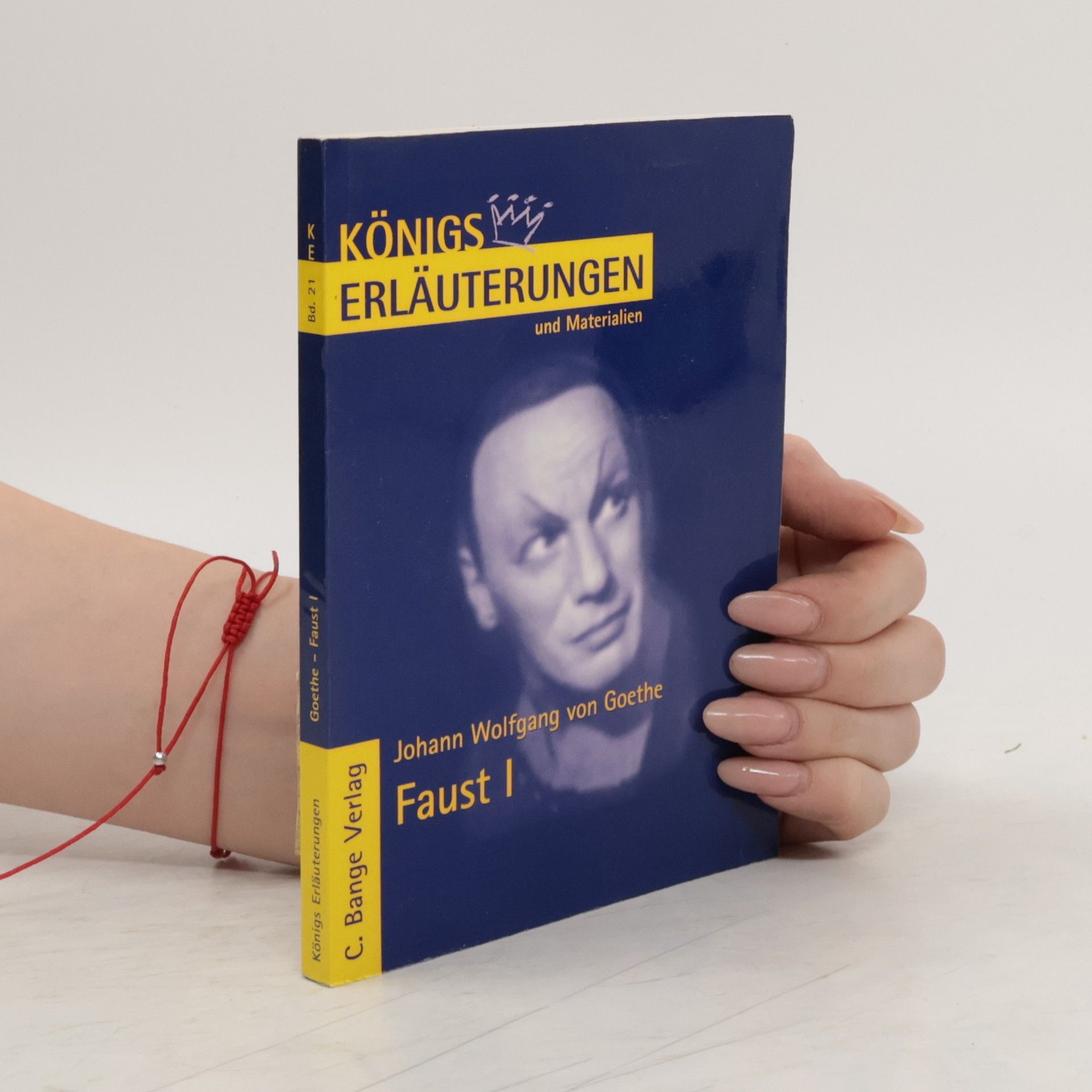 Rüdiger Bernhardt Erläuterungen zu Johann Wolfgang von Goethe, Faust Teil I