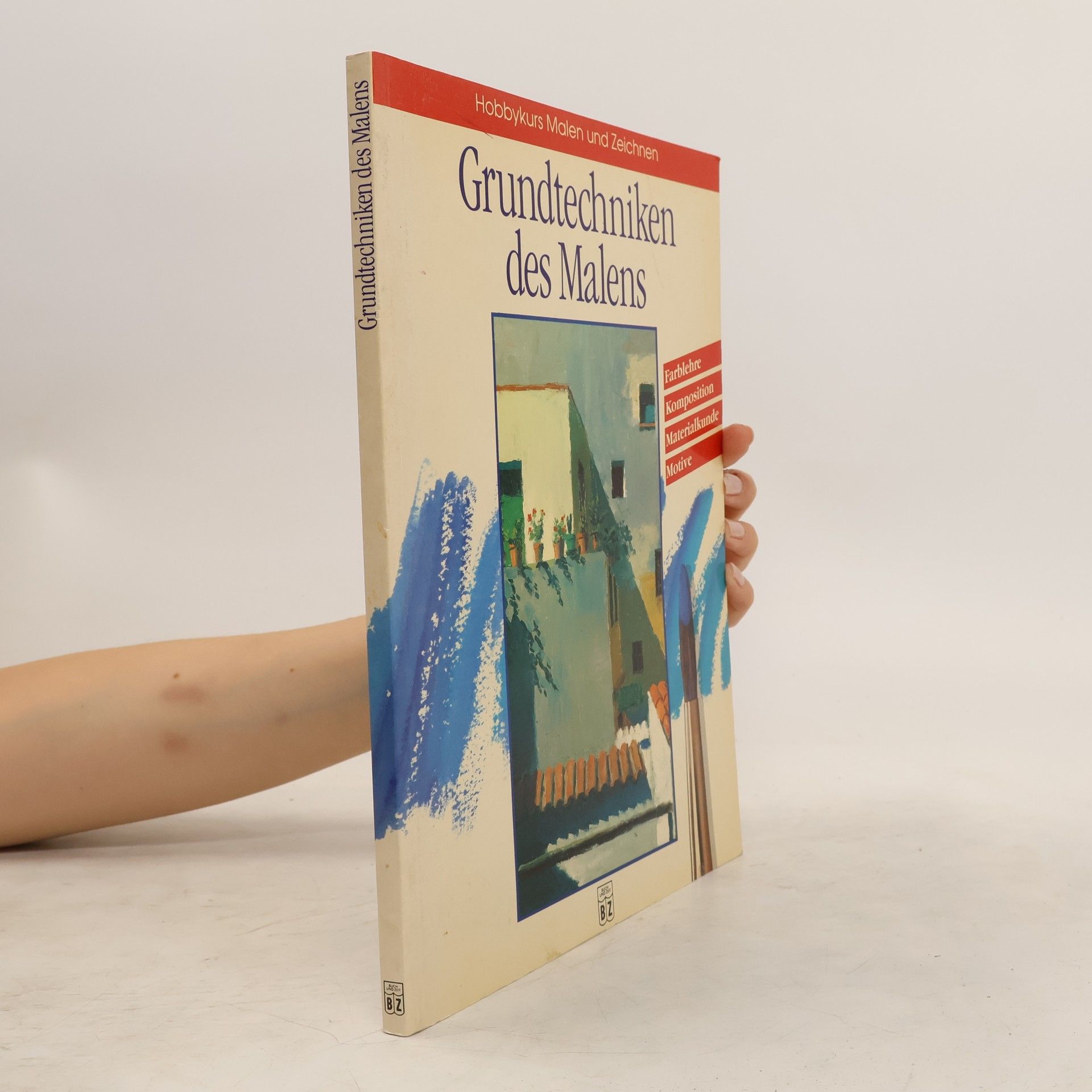 Autorenkollektiv Grundtechniken des Malens