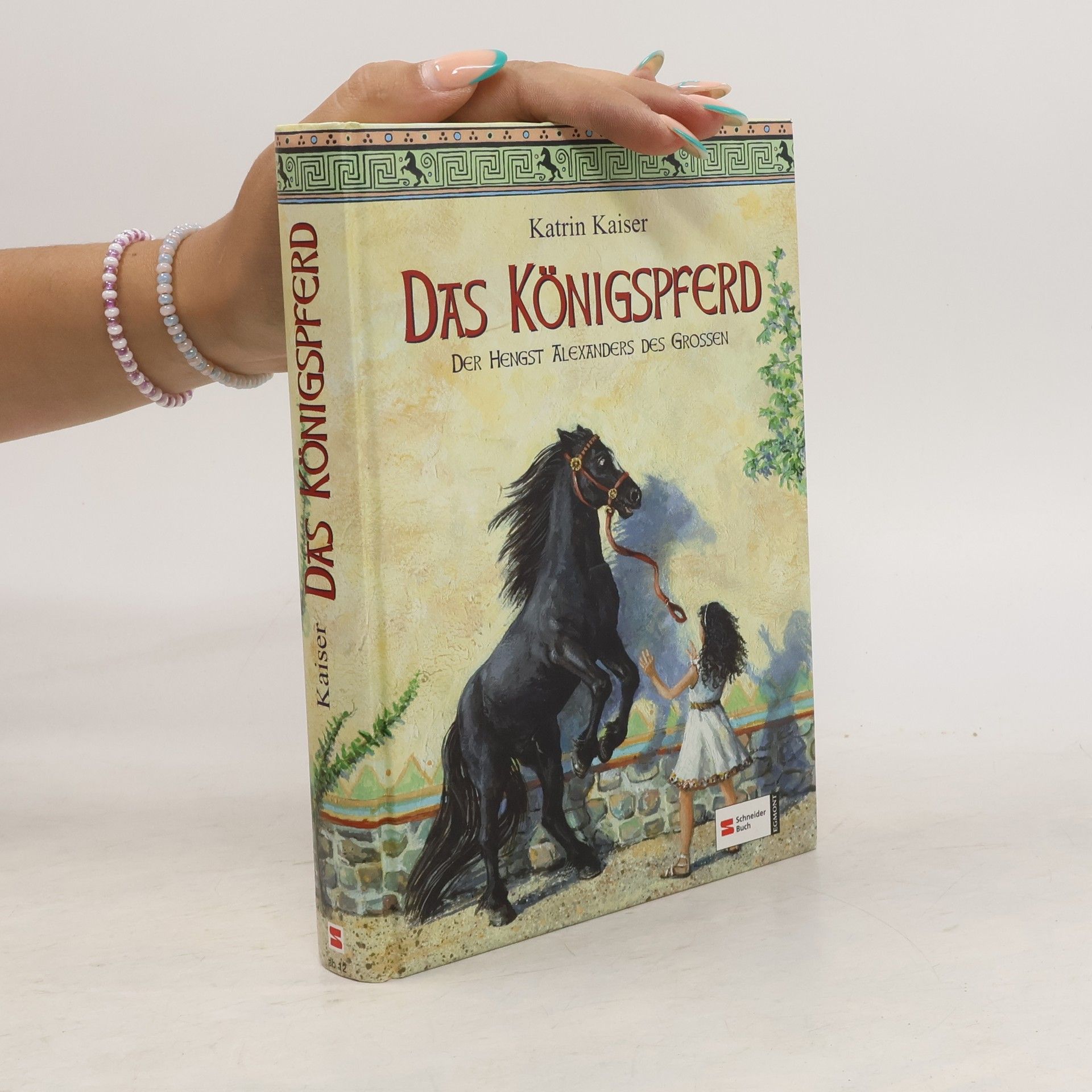Katrin Kaiser Das Königspferd. Der Hengst Alexanders des Grossen