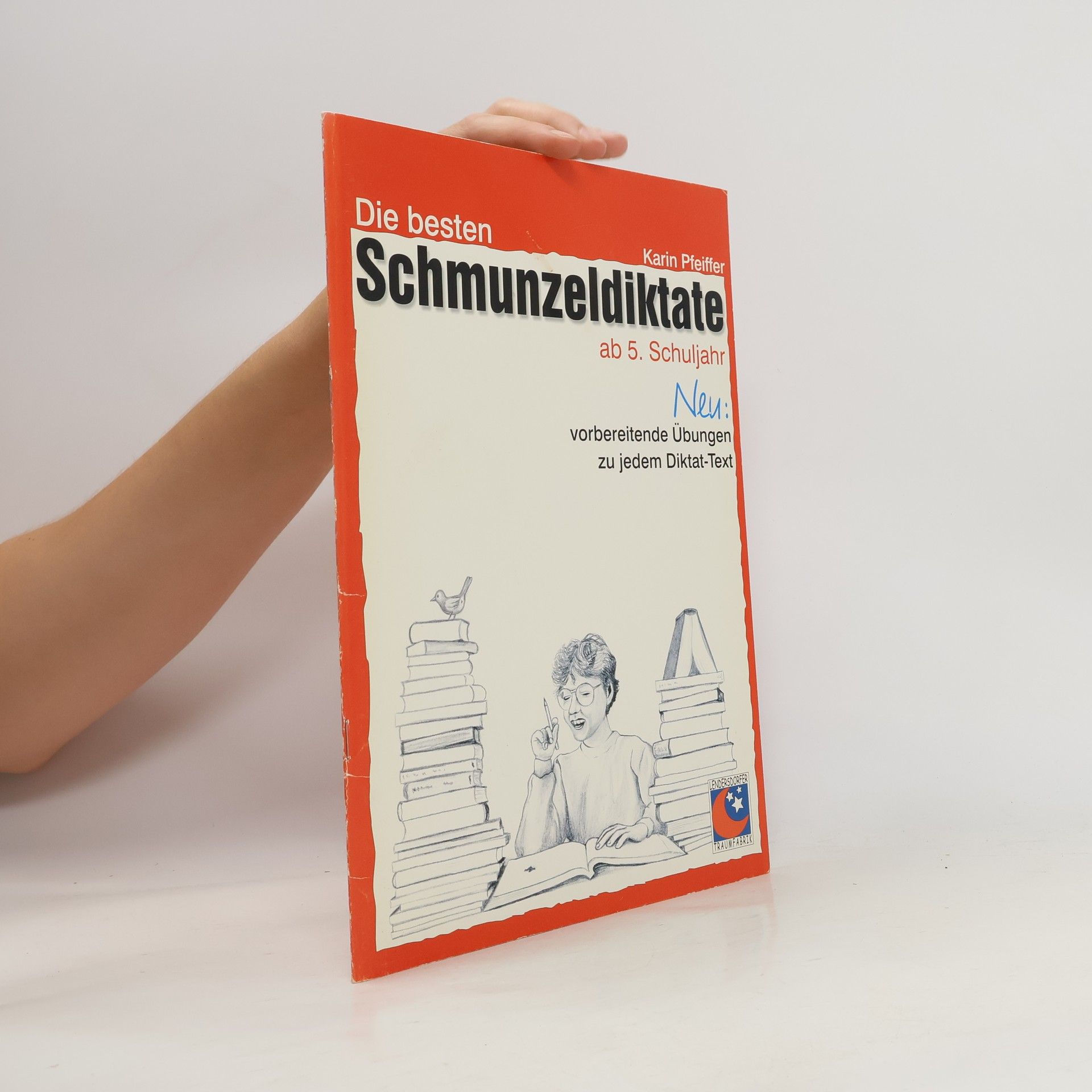Karin Pfeiffer Die besten Schmunzeldiktate