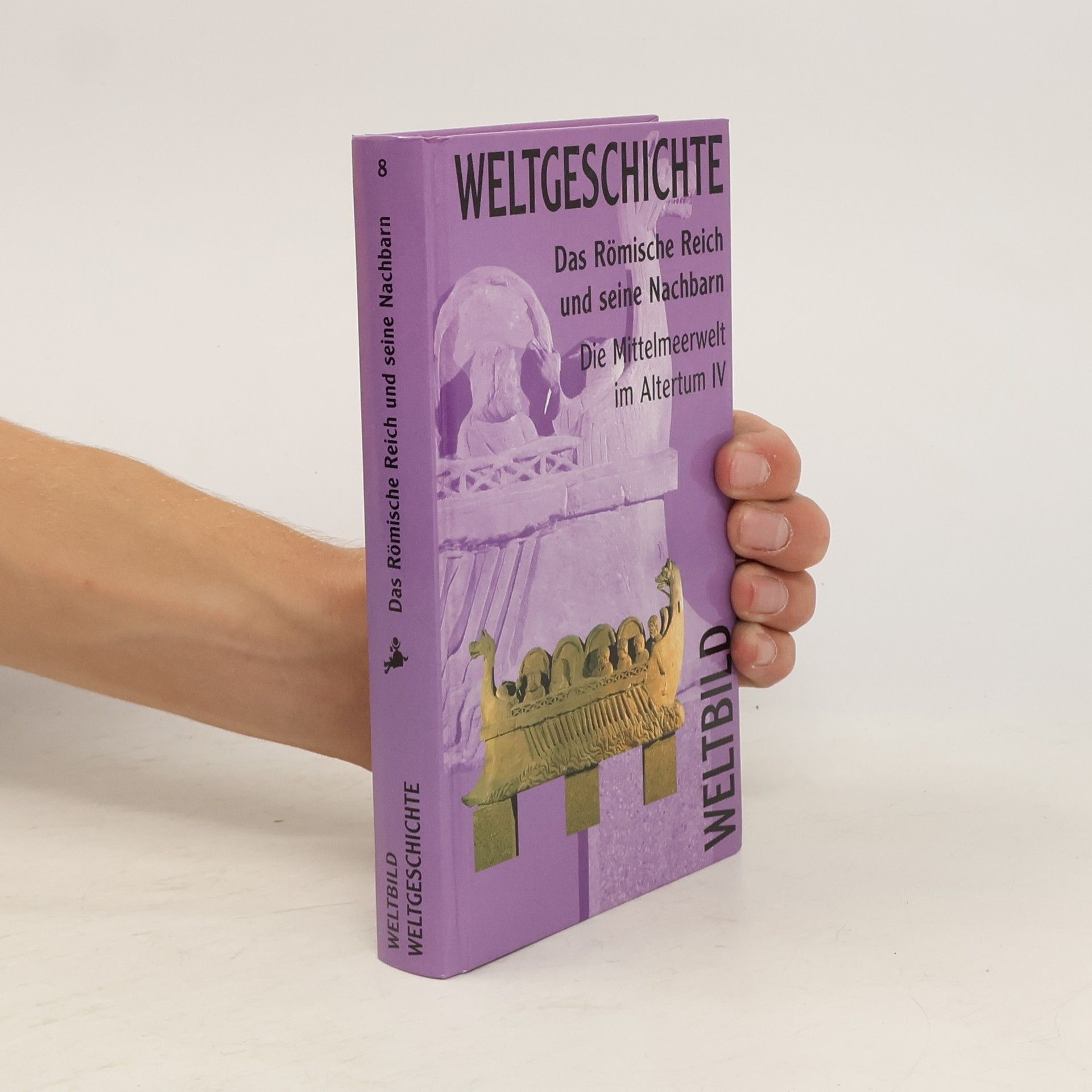 Fergus Millar Weltgeschichte 8. Das Römische Reich und seine Nachbarn