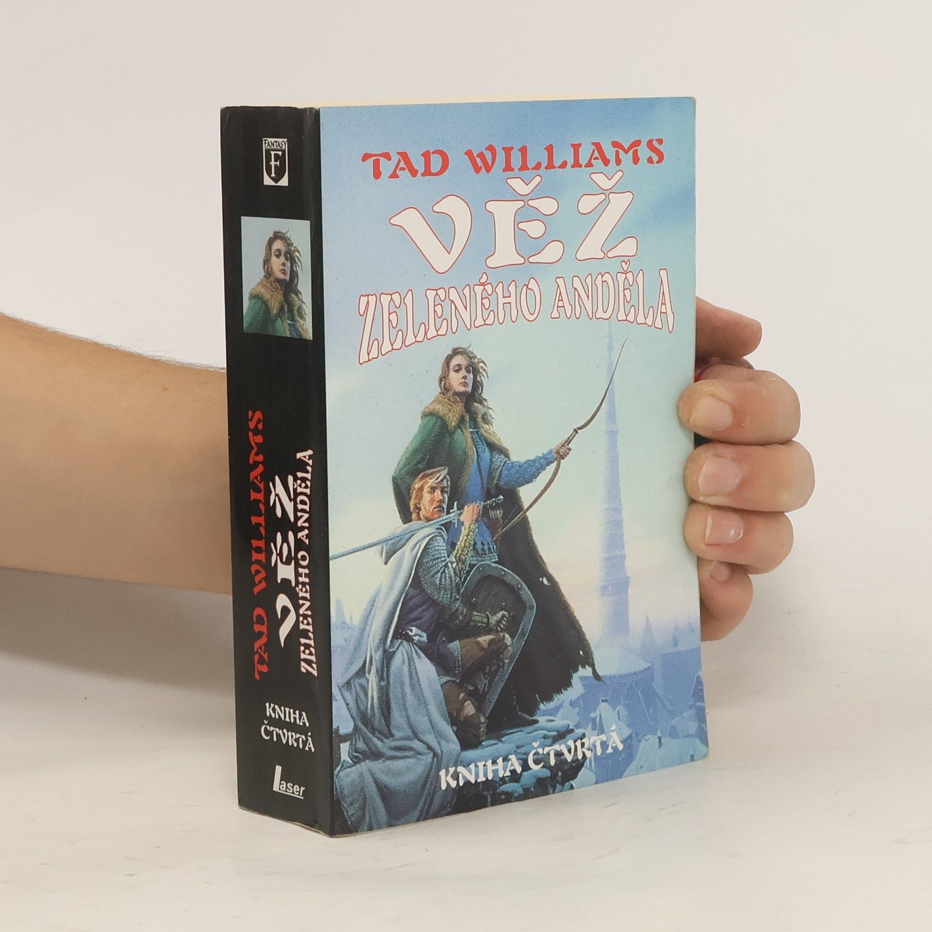 Tad Williams Věž Zeleného anděla. Kniha čtvrtá