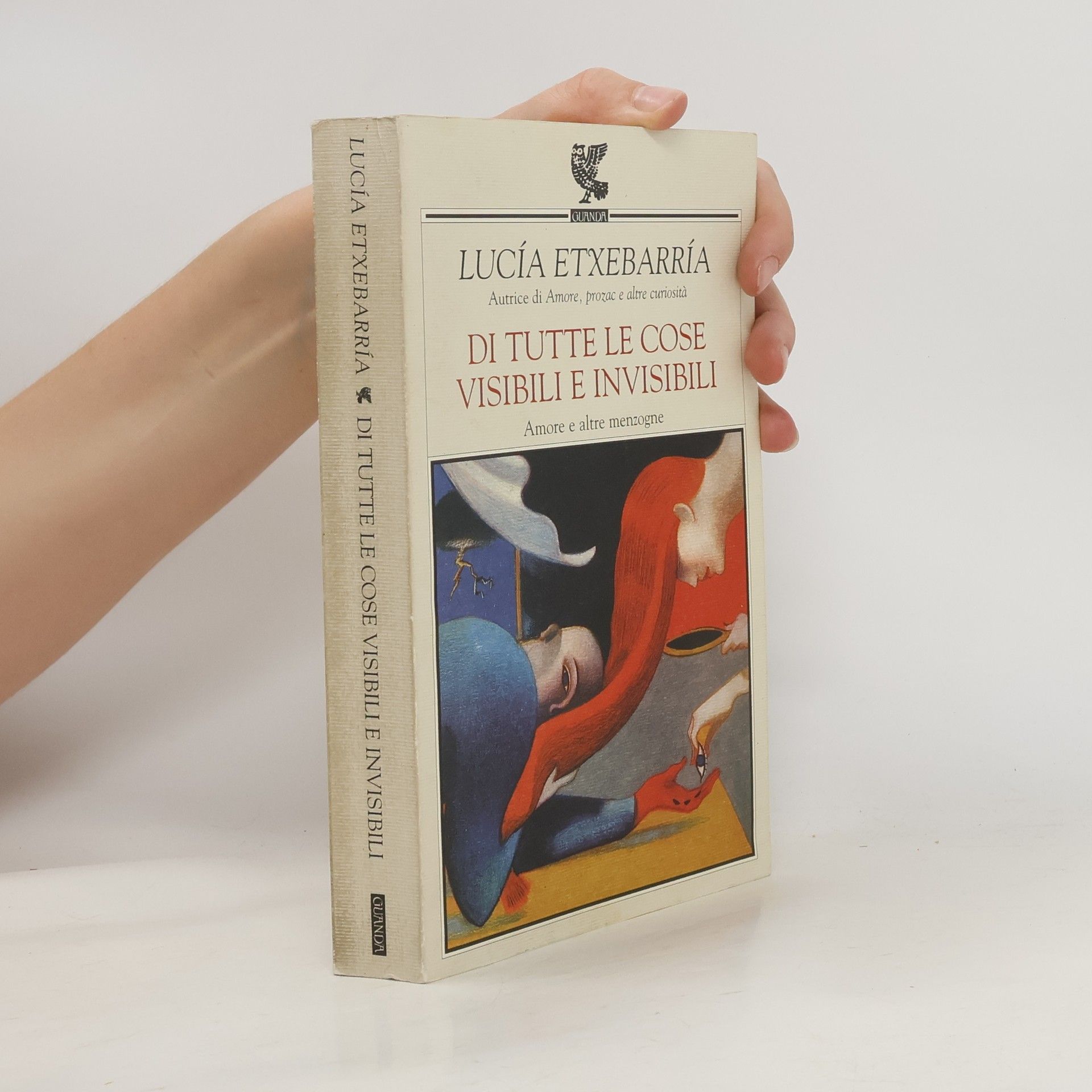 Lucía Etxebarria Di tutte le cose visibili e invisibili