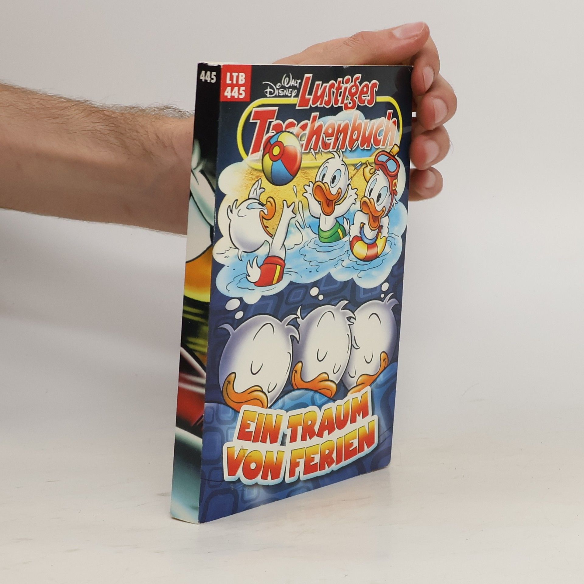Walt Disney Lustiges Taschenbuch 445. Ein Traum von Ferien