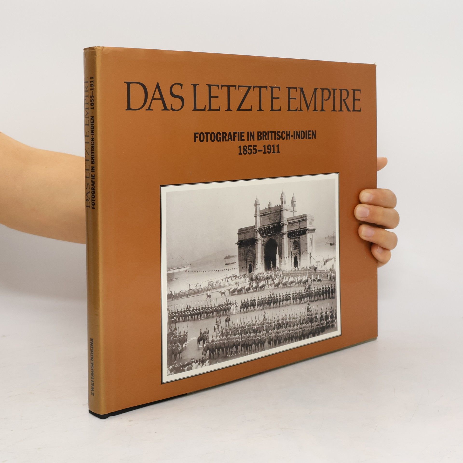 Ainslie Thomas Embree Das letzte Empire. Fotografie in Britisch-Indien 1855-1911