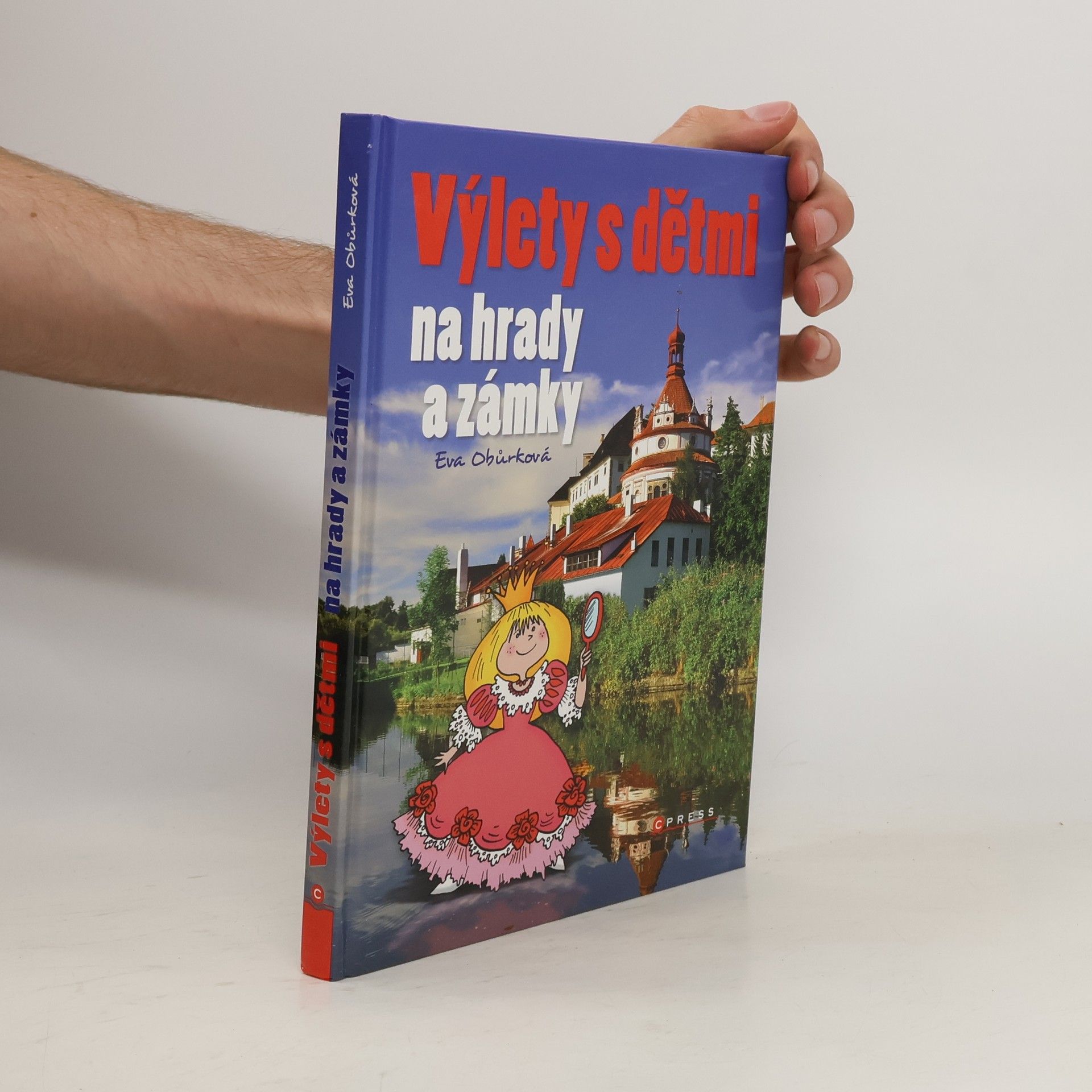 Eva Obůrková Výlety s dětmi na hrady a zámky