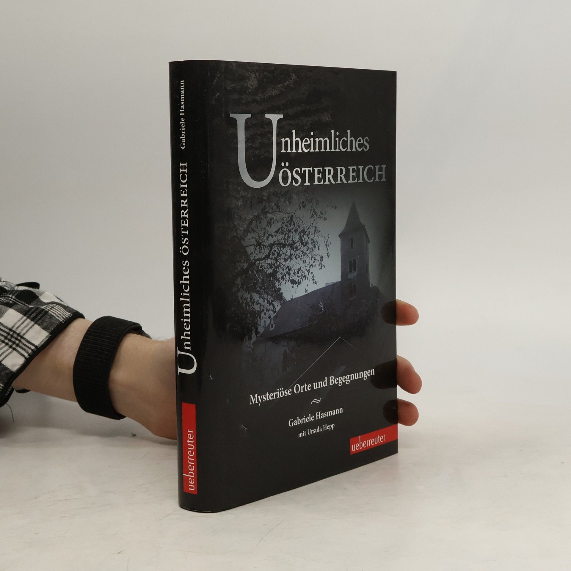Gabriele Hasmann Unheimliches Österreich
