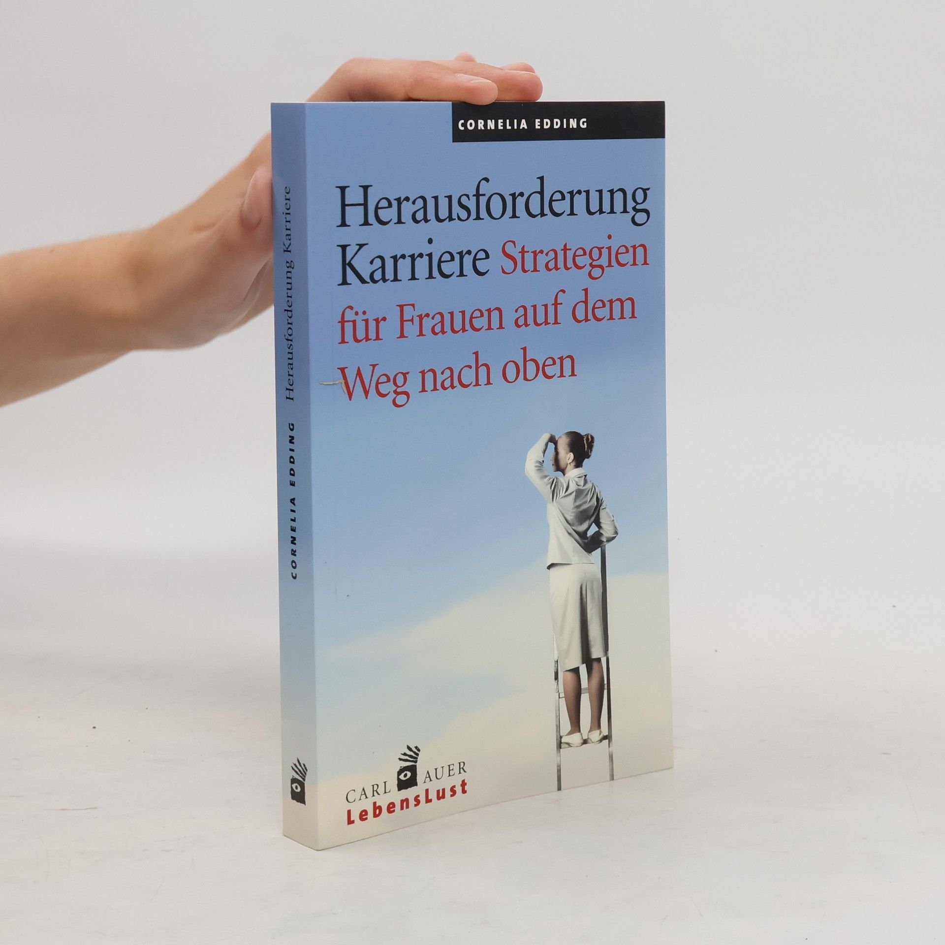 Cornelia Edding Herausforderung Karriere. Strategien für Frauen auf dem Weg nach oben