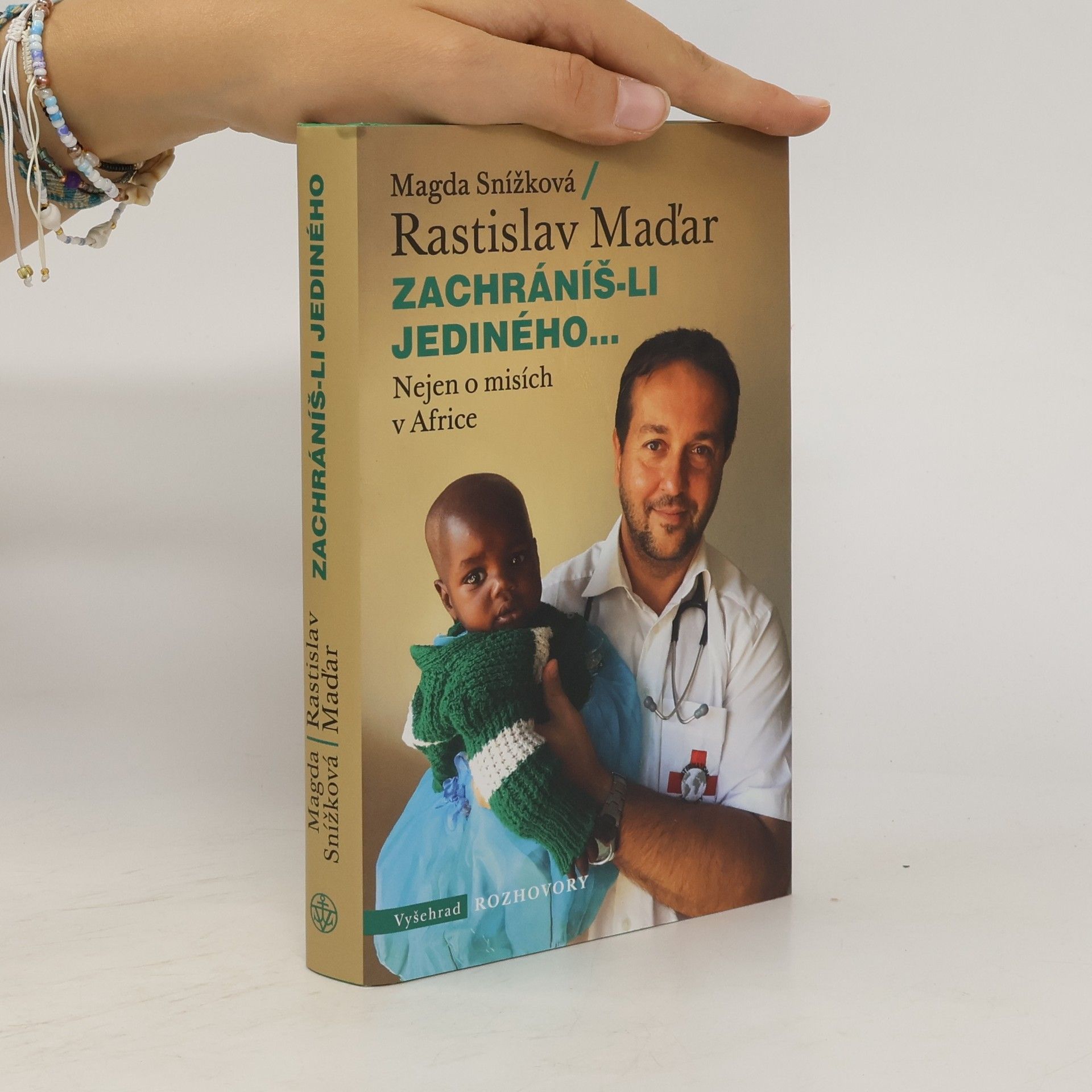 Rastislav Maďar Zachráníš-li jediného...: Nejen o misích v Africe
