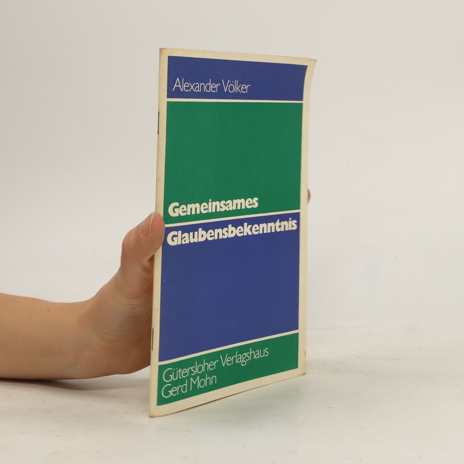 Alexander Völker Gemeinsames Glaubensbekenntnis
