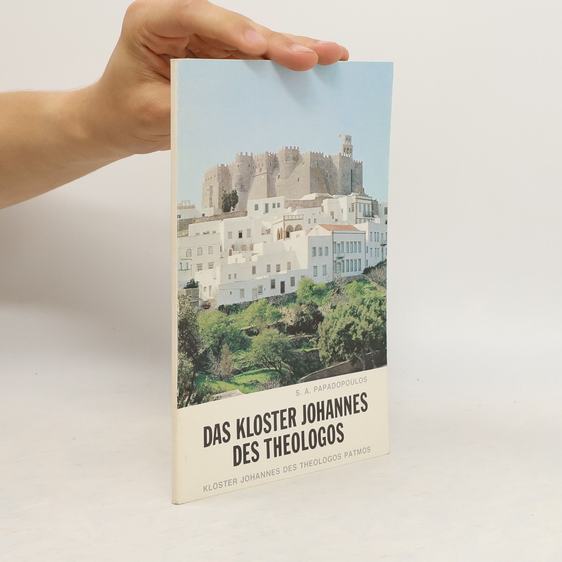 Stelios Ag Papadopulos Das Kloster Johannes des Theologos