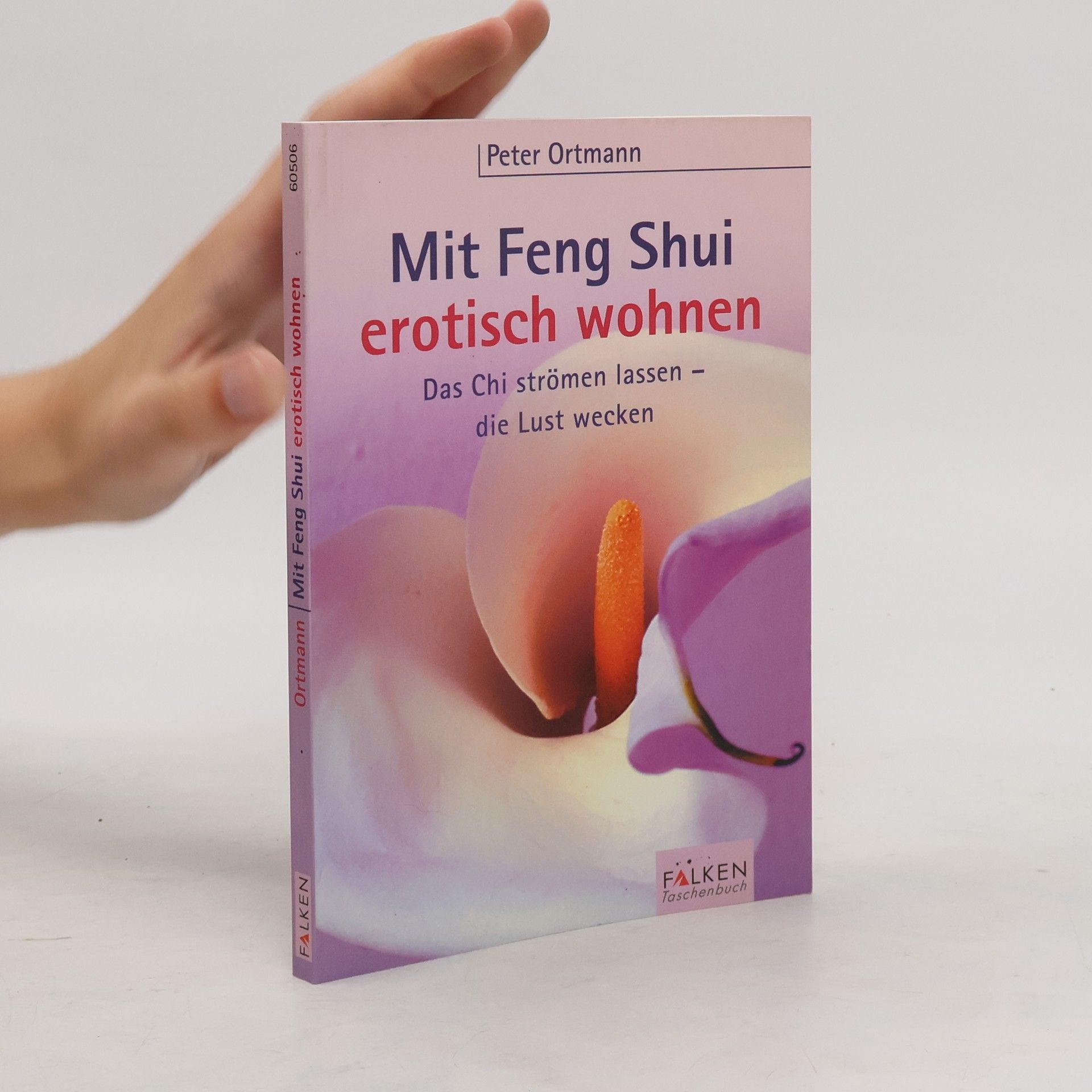 Jan-Peter Ortmann Mit Feng-Shui erotisch wohnen