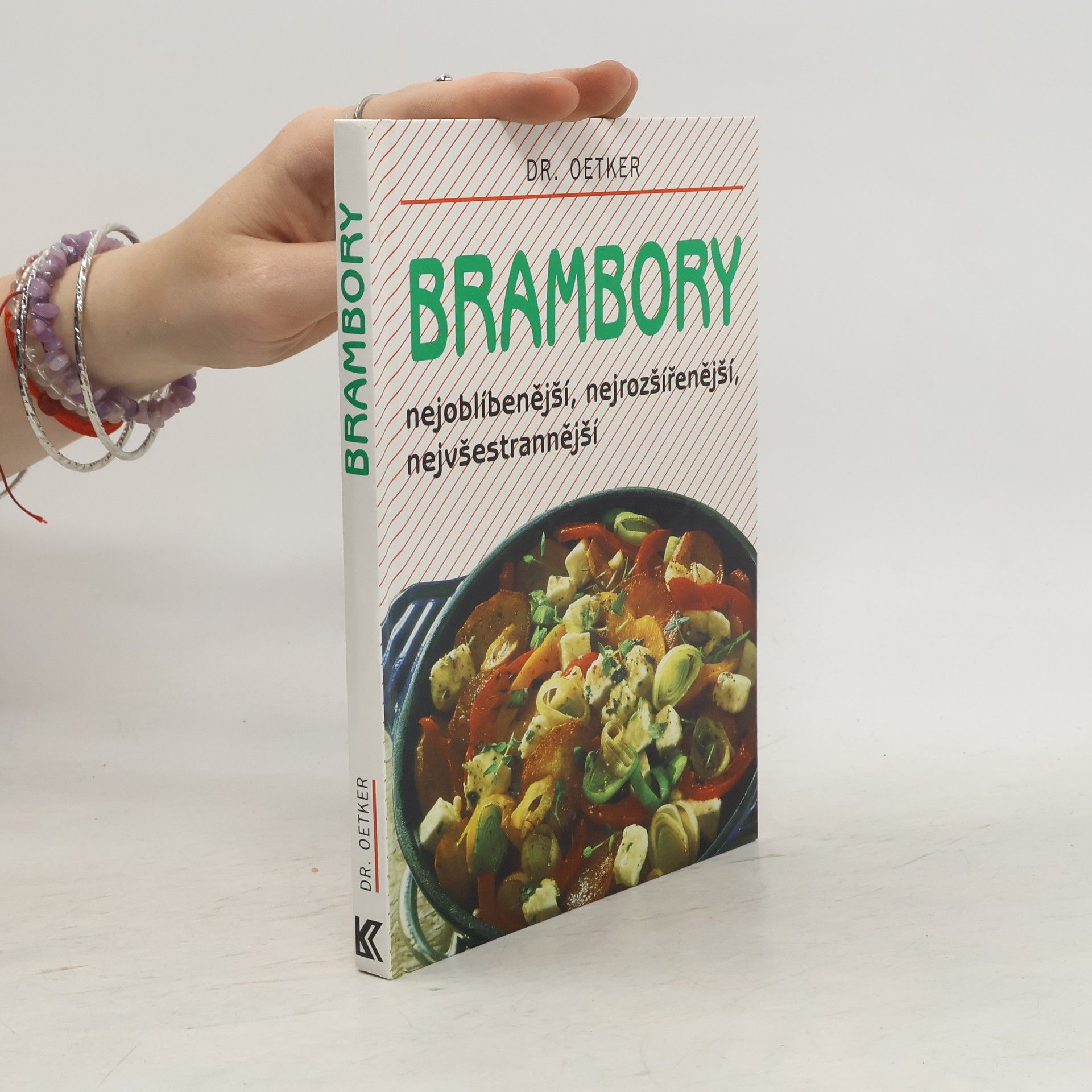Alena Vlčková Brambory: Nejoblíbenější, nejrozšířenější, nejvšestrannější