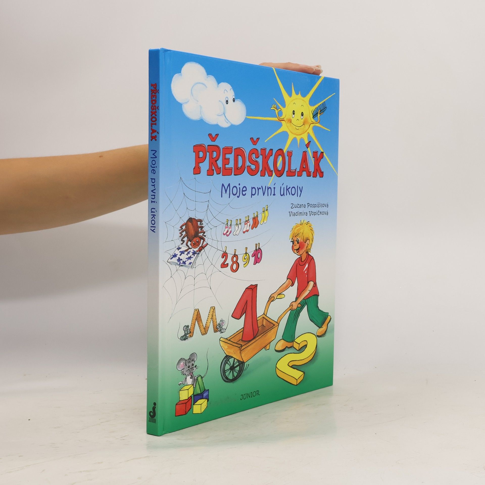 Zuzana Pospíšilová Předškolák: Moje první úkoly