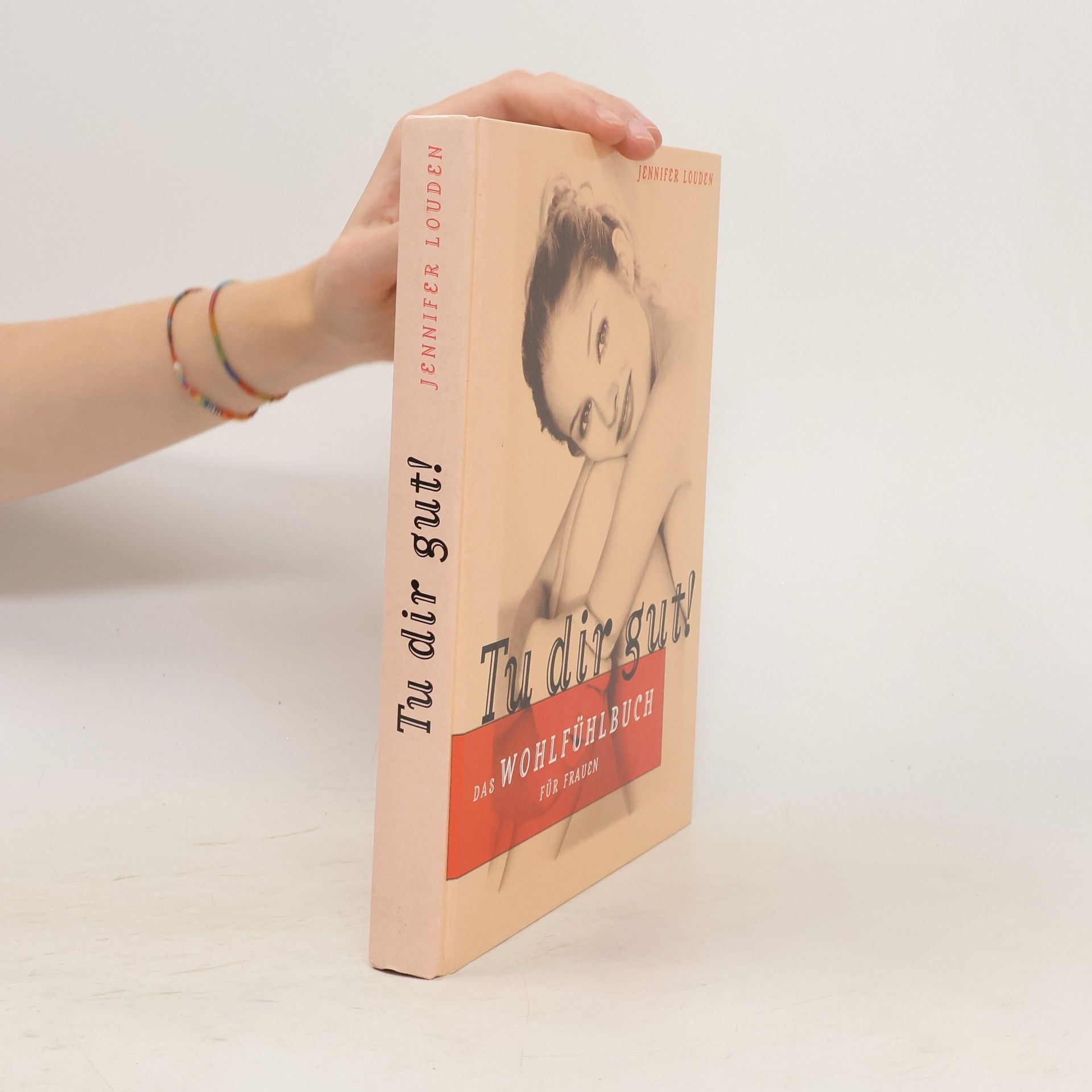 AA.VV. Tut dir gut!: Das Wohlfühlbuch für Frauen