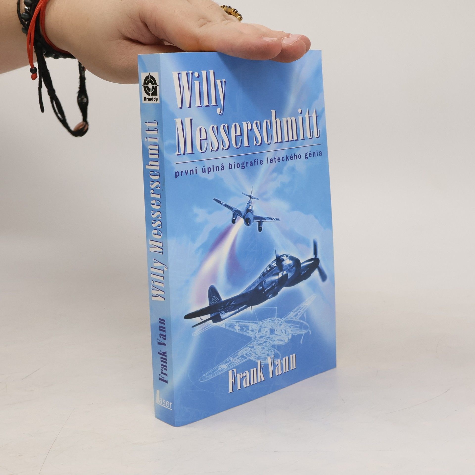 Frank Vann Willy Messerschmitt. První úplná biografie leteckého génia
