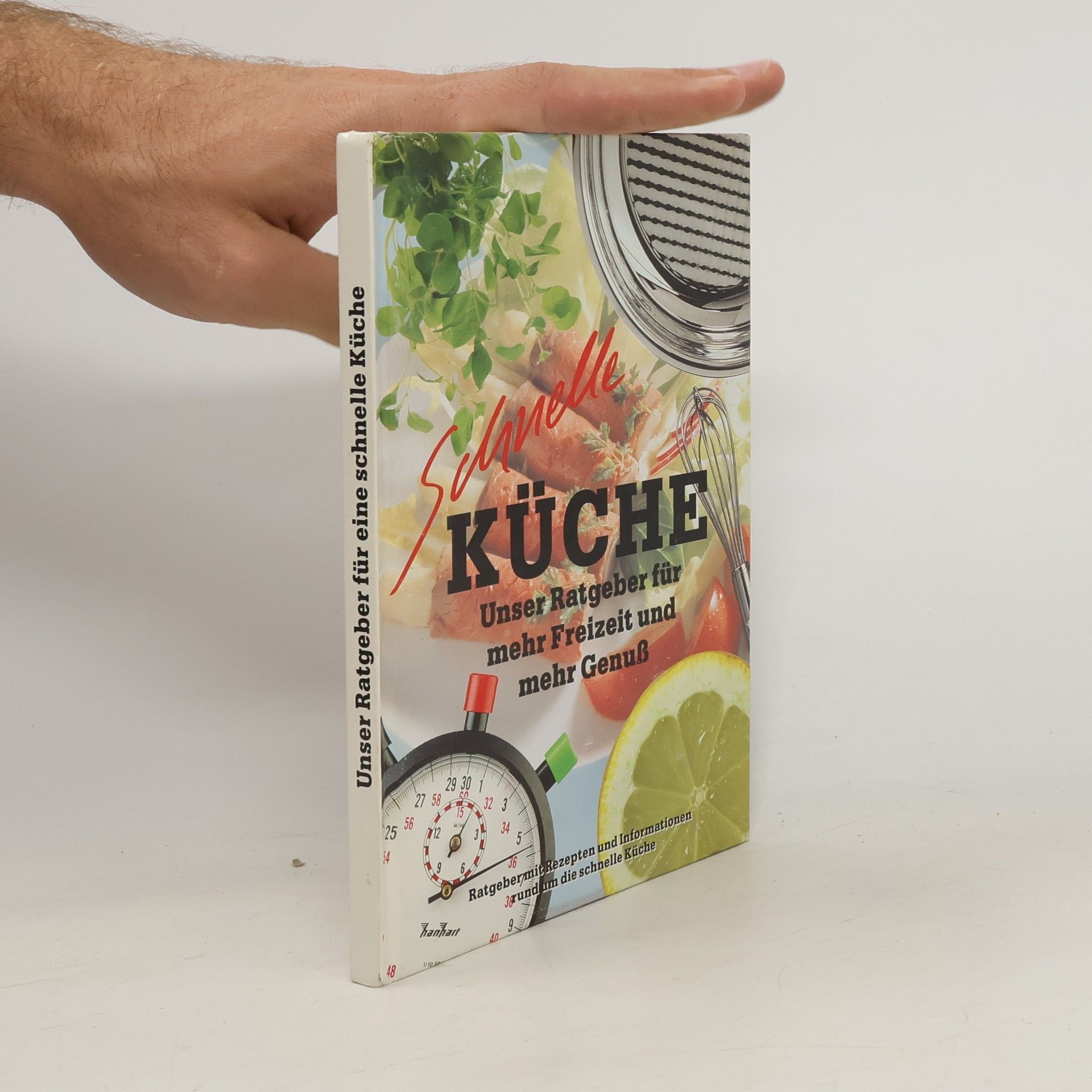 Auteurscollectief Schnelle Küche : Unser Ratgeber für mehr Freizeit, mehr Genuß