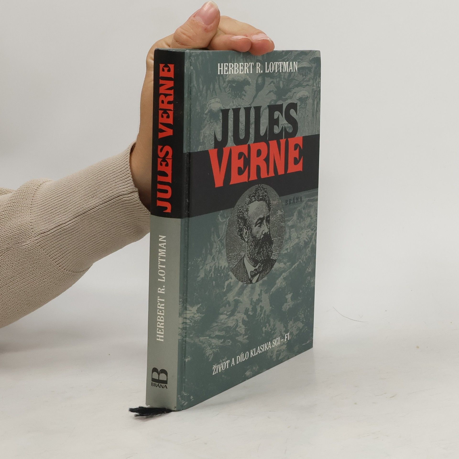 Herbert Lottman Jules Verne. Život a dílo klasika sci-fi