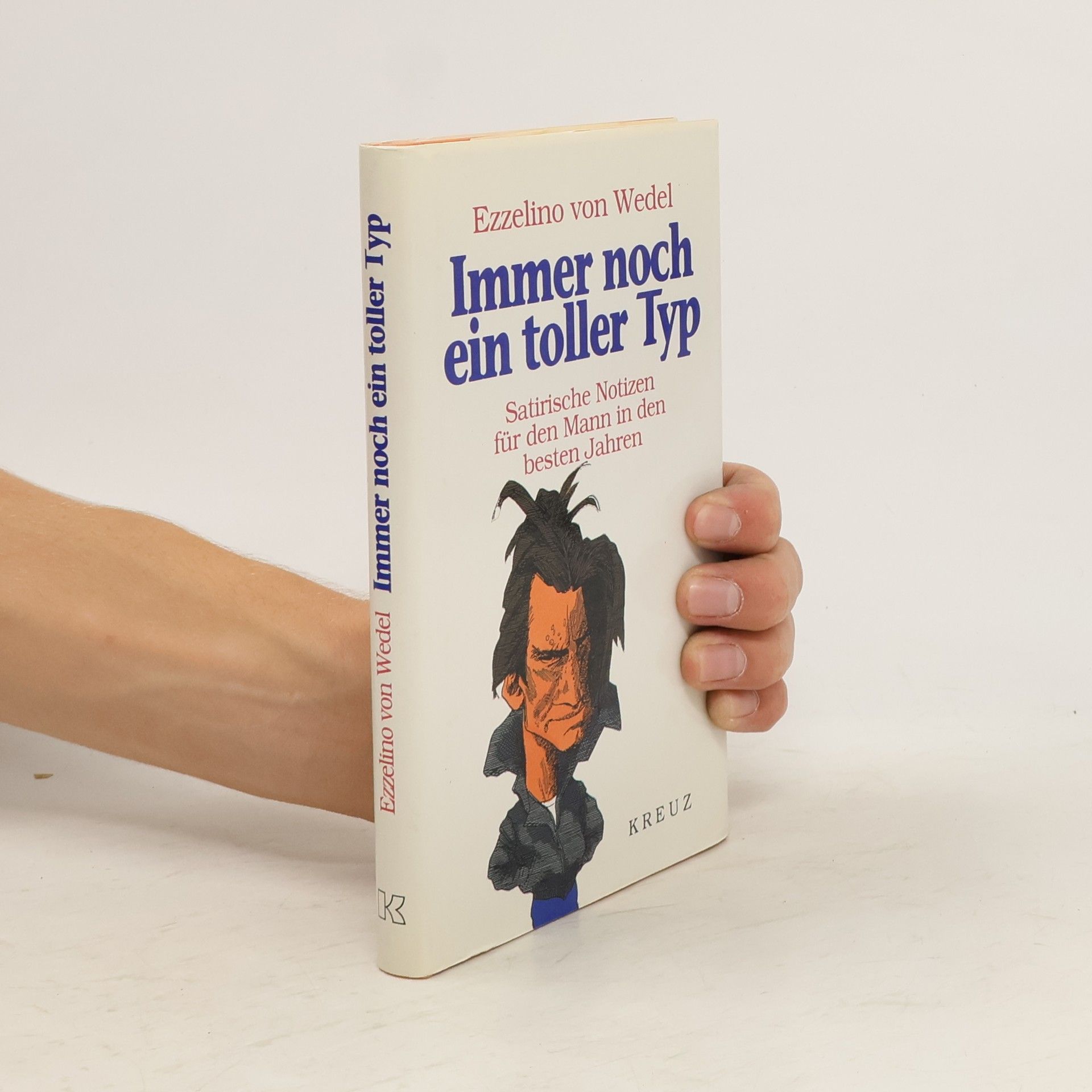 Ezzelino von Wedel Immer noch ein toller Typ