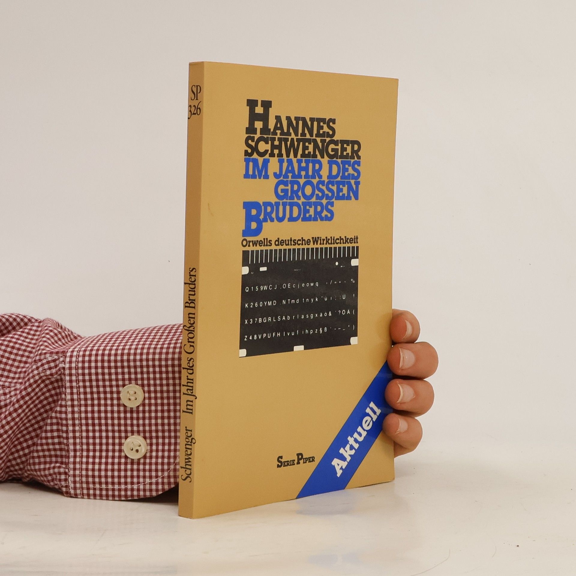 Hannes Schwenger Im Jahr des Grossen Bruders
