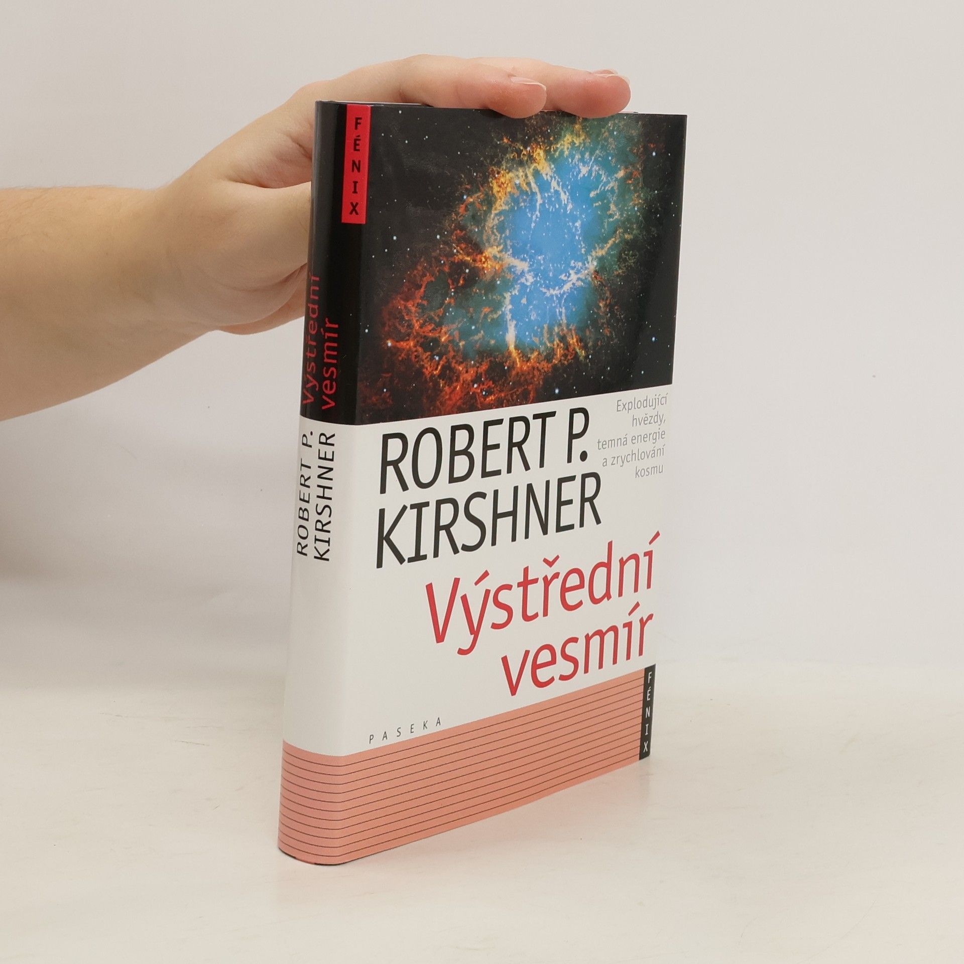 Výstřední vesmír : explodující hvězdy, temná energie a zrychlování kosmu
