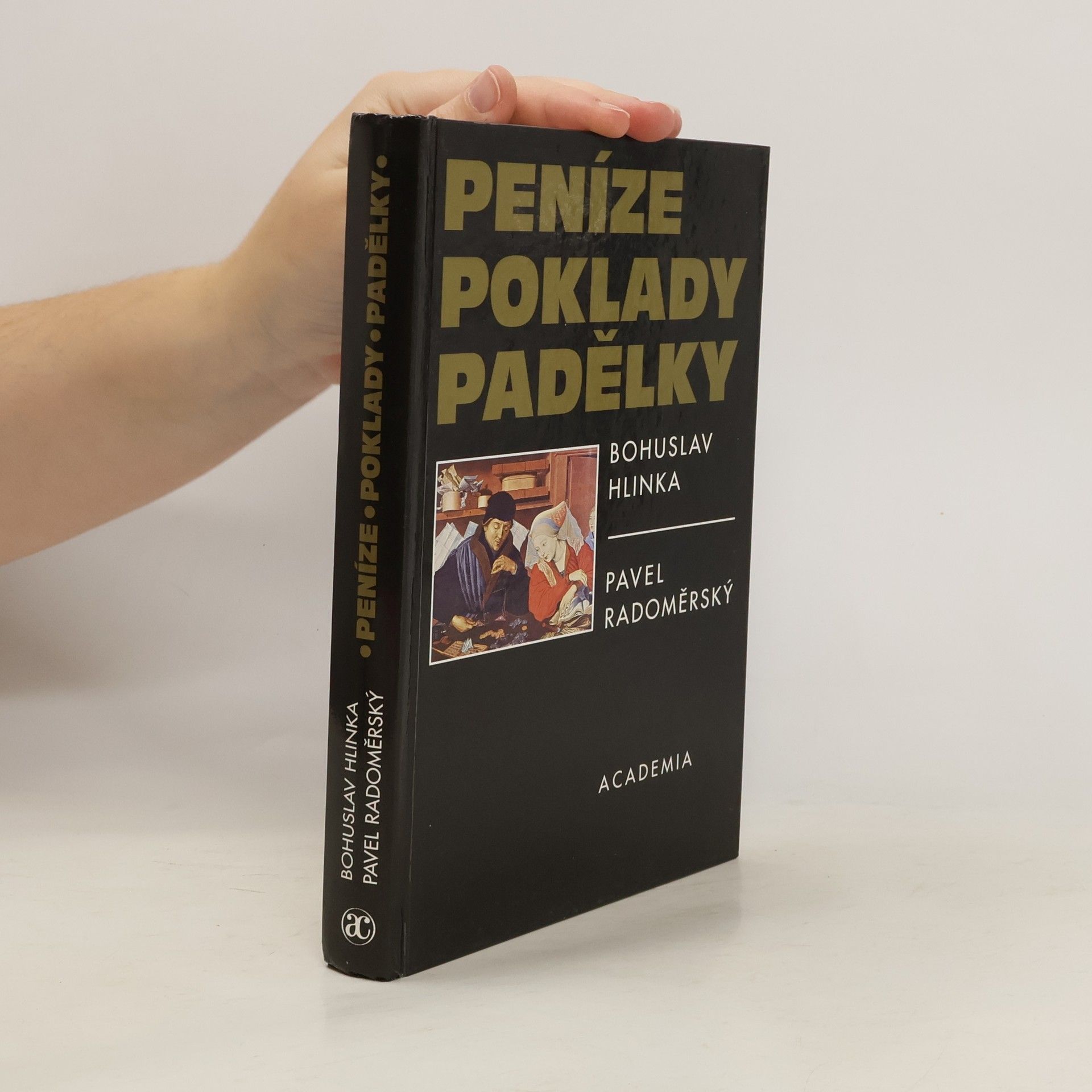 Bohuslav Hlinka Peníze - poklady - padělky