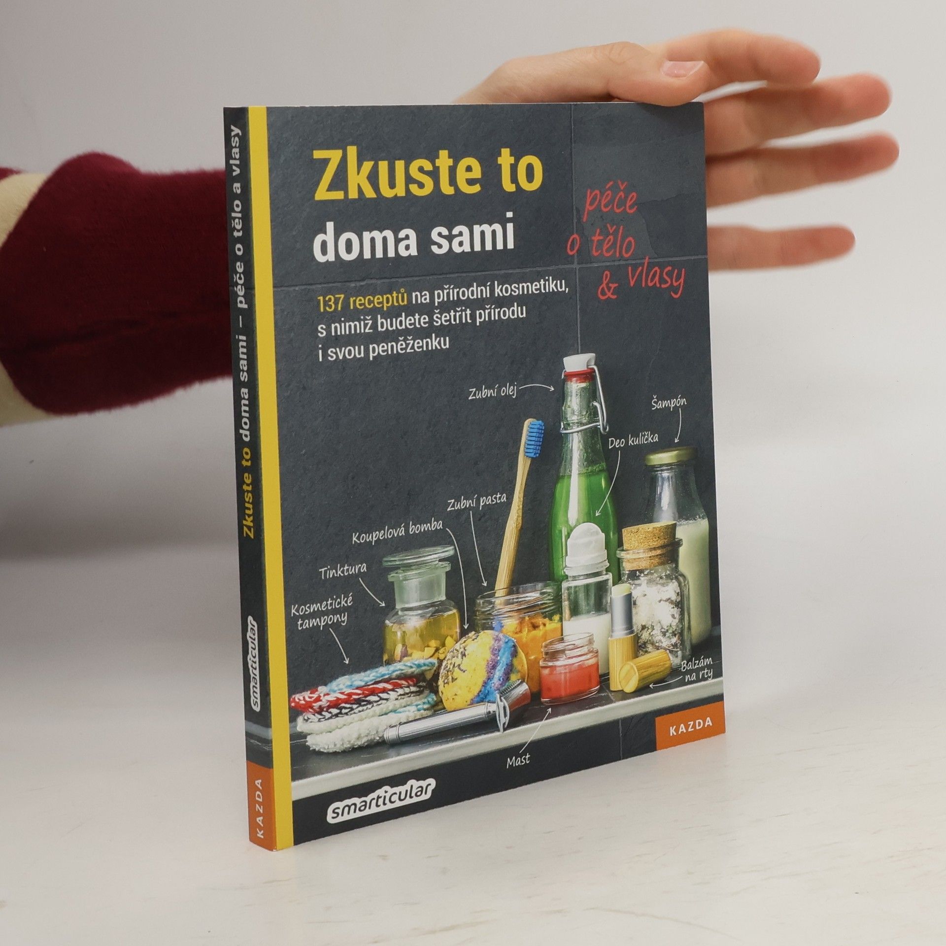 Collectif d'auteurs Zkuste to doma sami - péče o tělo a vlasy