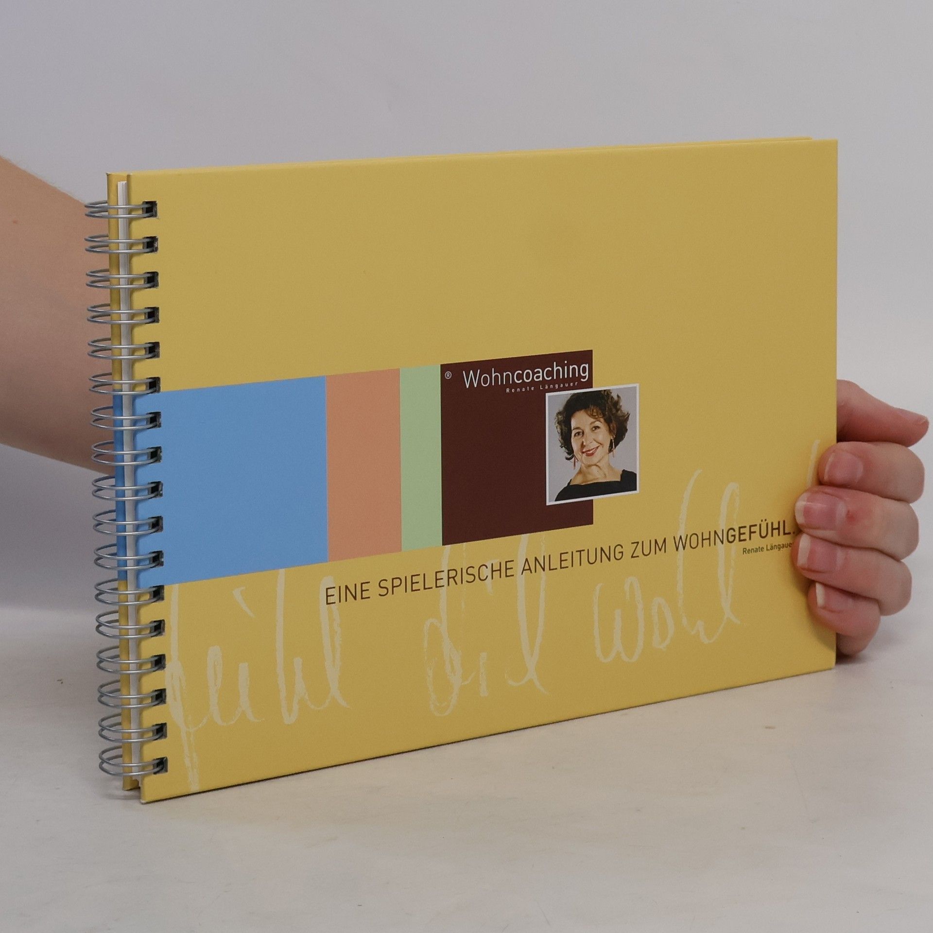 Renate Längauer Eine spielerische Anleitung zum Wohngefühl