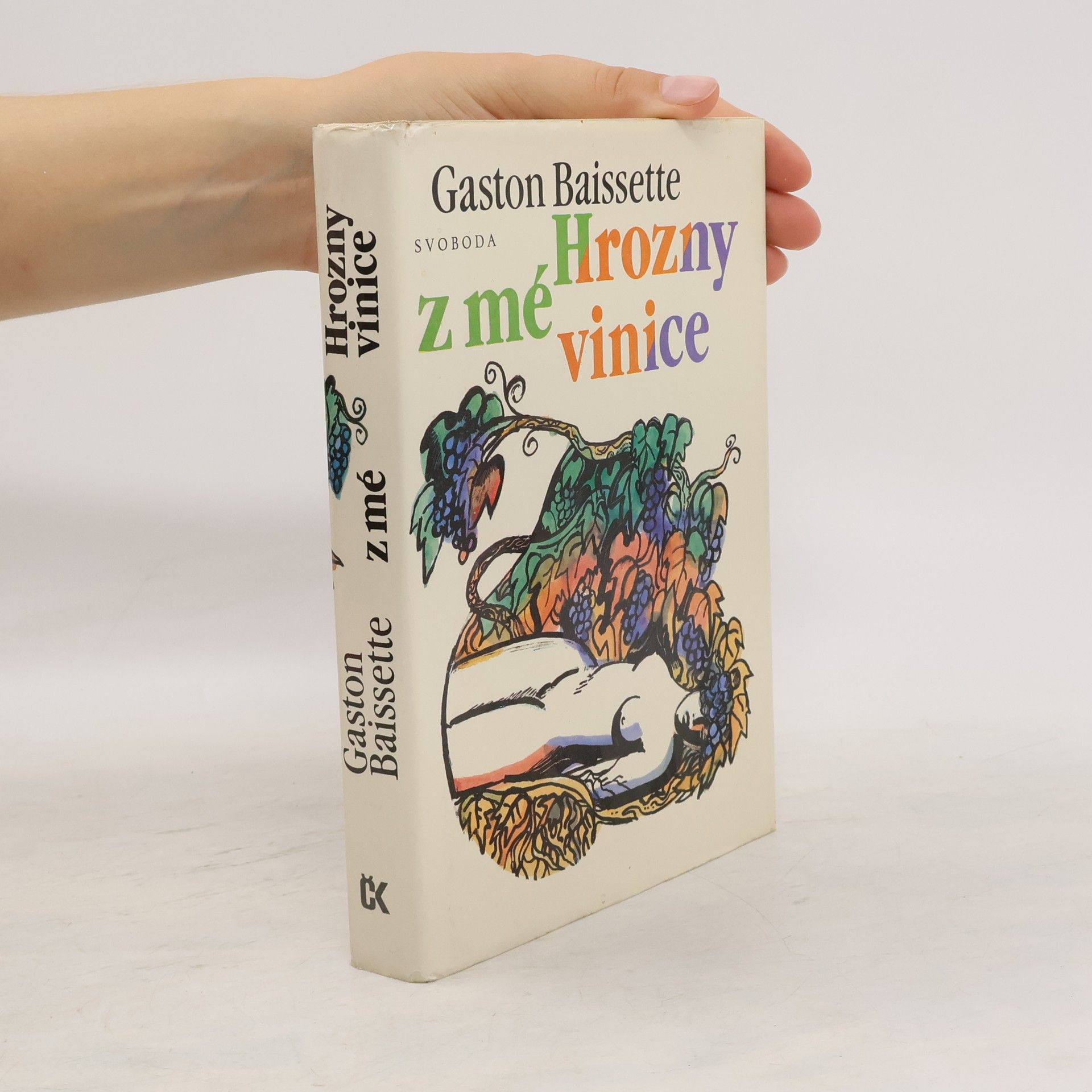 Gaston Baissette Hrozny z mé vinice