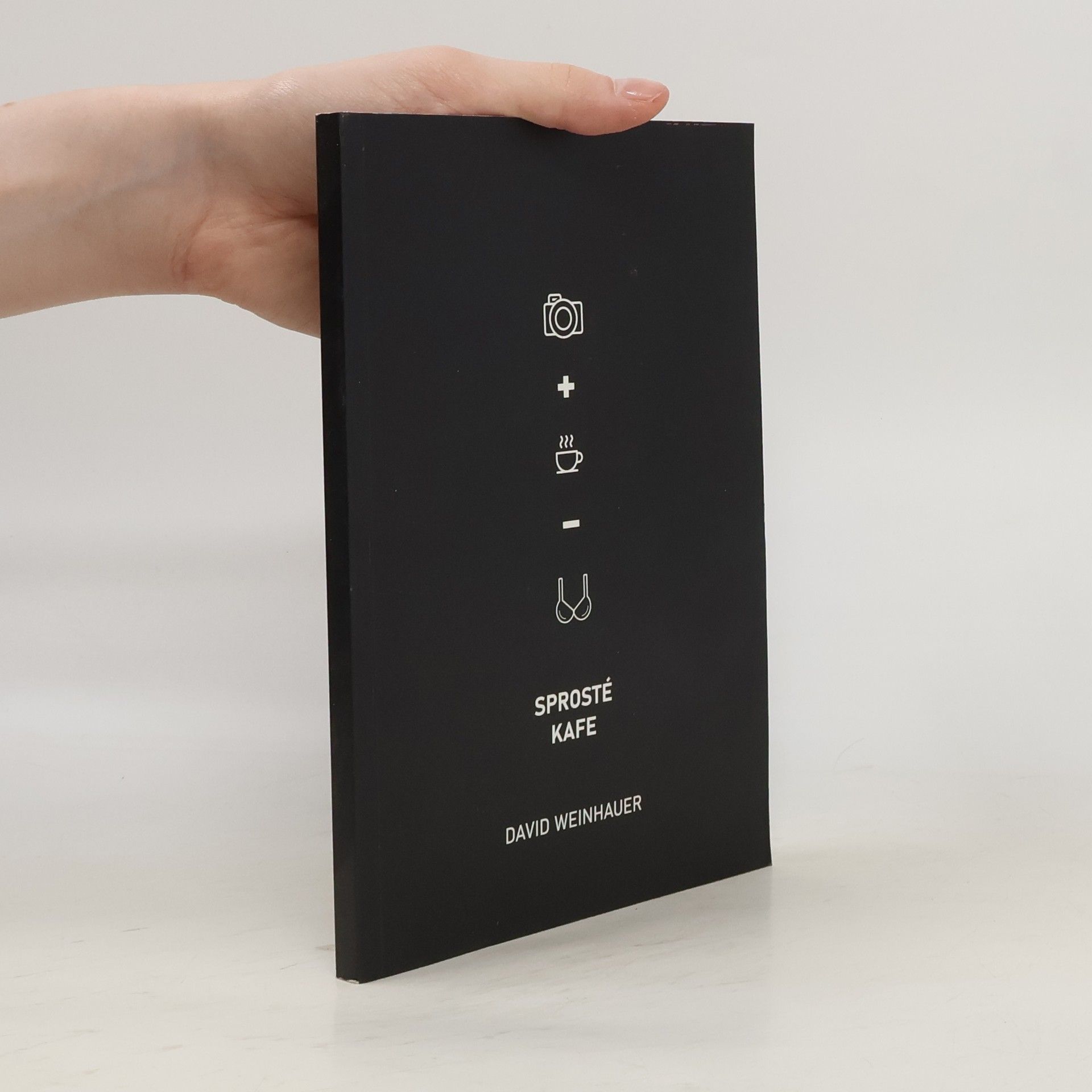 David Weinhauer Sprosté kafe