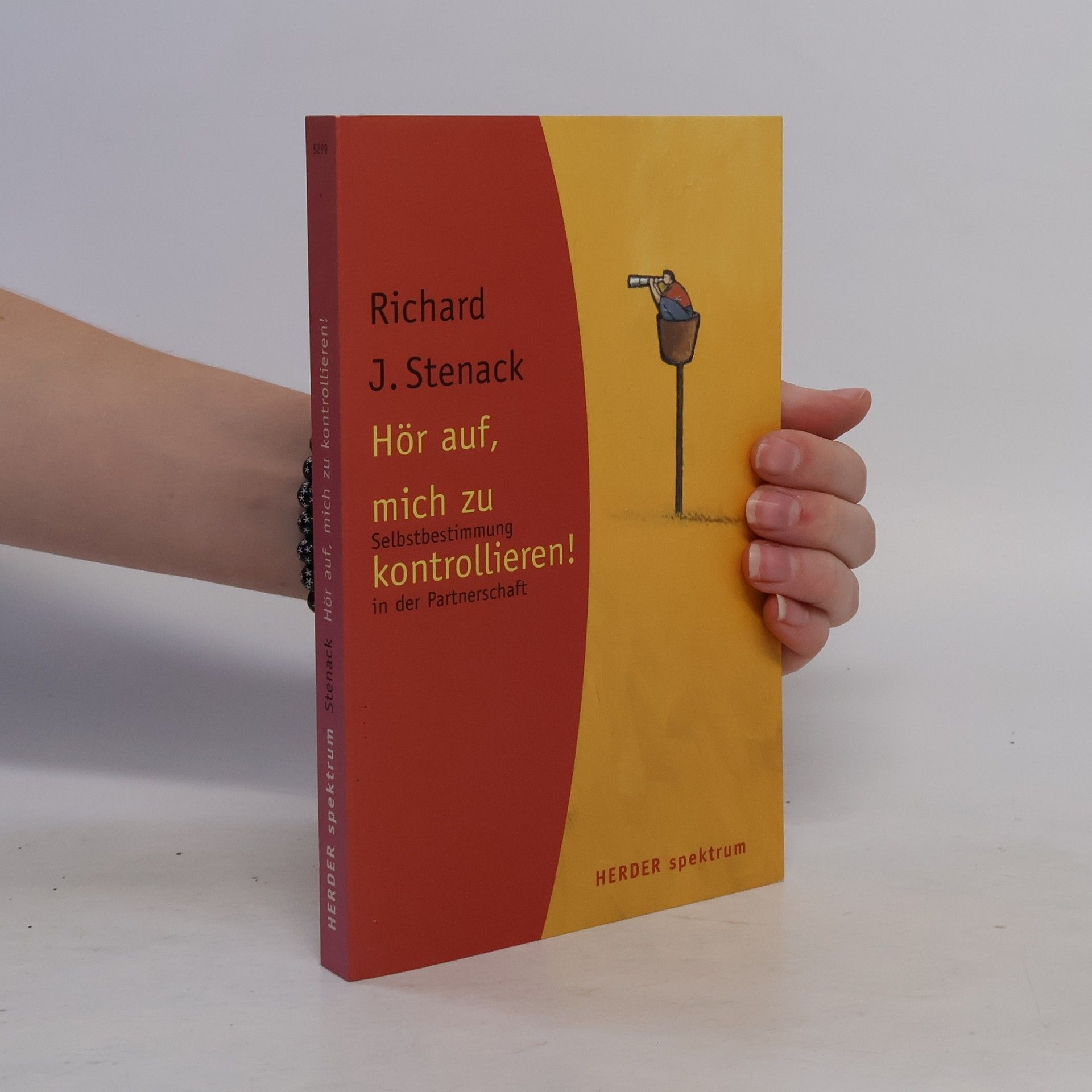 Richard J. Stenack Hör auf, mich zu kontrollieren!