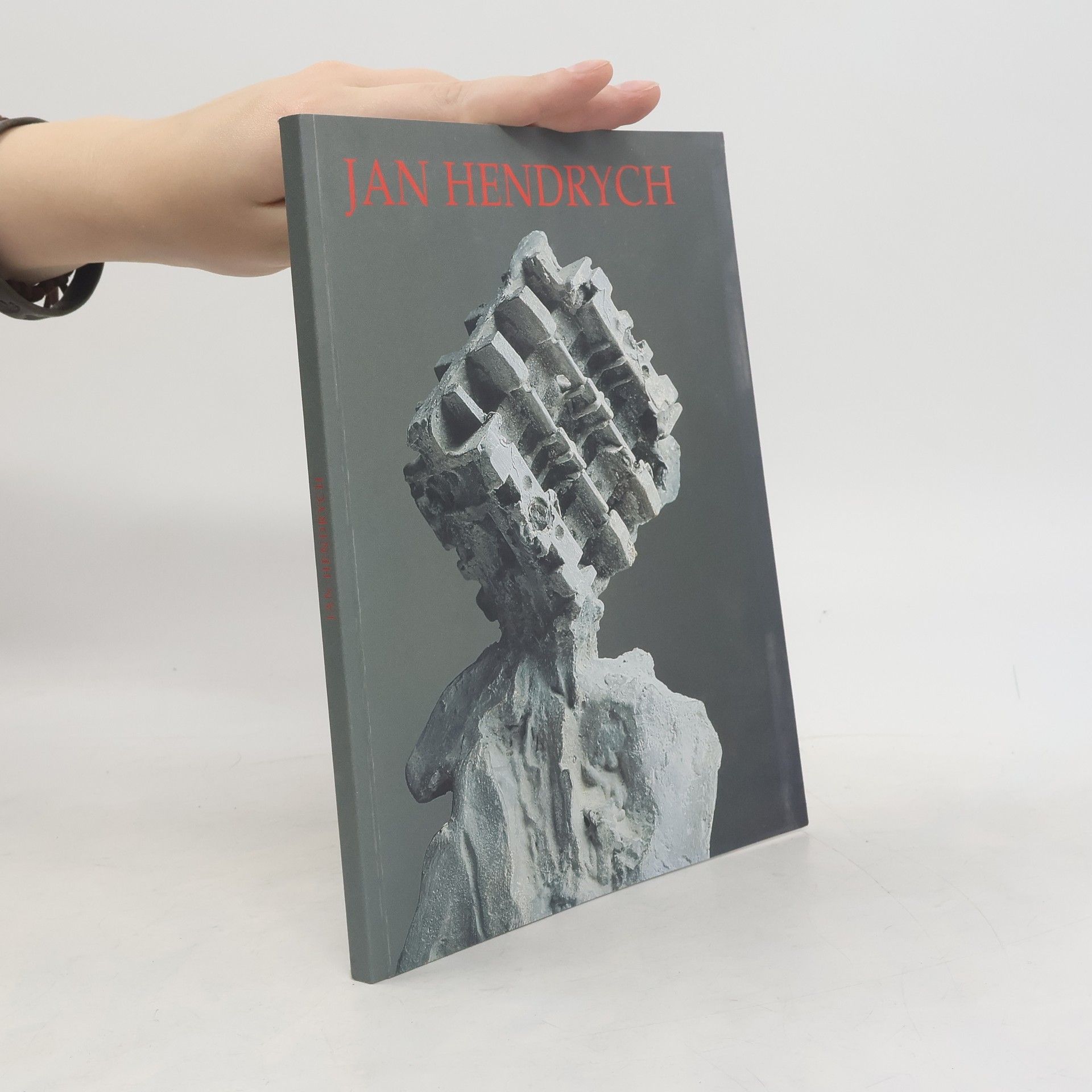 Autorenkollektiv Jan Hendrych: Sochy, kresby, grafiky 1958-2004