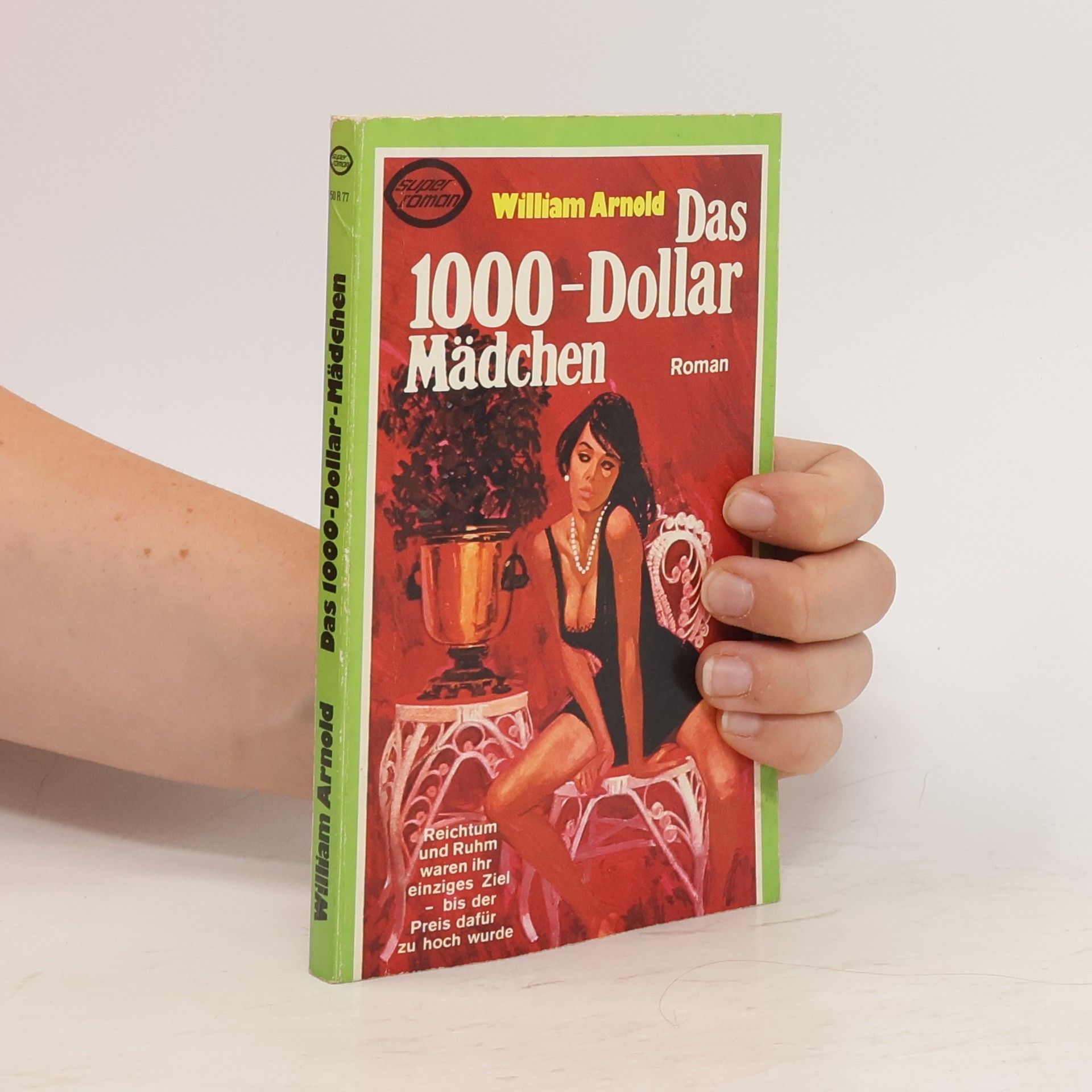William Arnold Das 1000- Dollar Mädchen